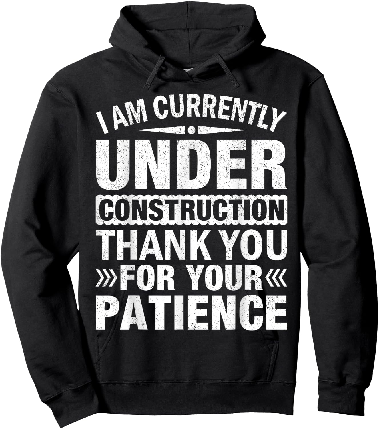 I'm Under Construction Thank You For Your Patience Hoodie - Hoodie | Black