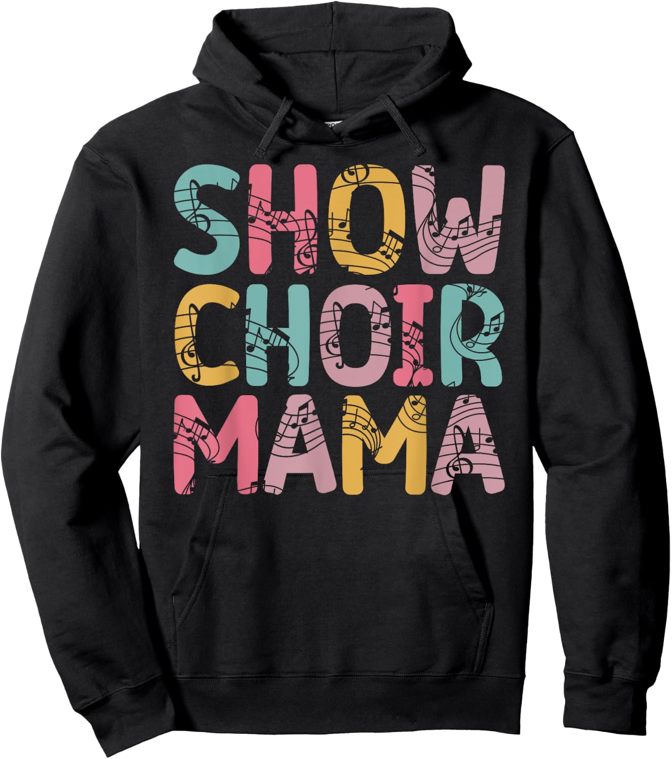 Show Choir Mama Proud Show Choir Mom Of A Show Choir Member Hoodie - Hoodie | Black