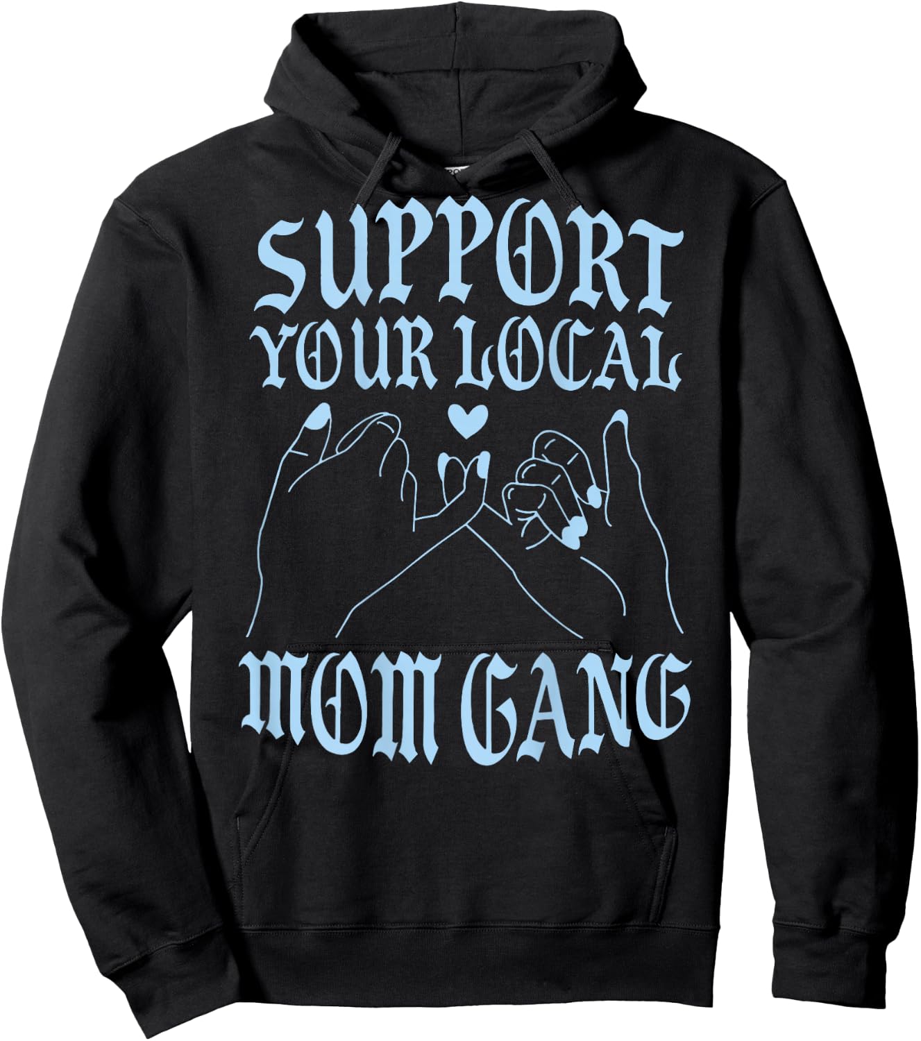 Support Your Local Mom Gang Vintage Hand Pinky Swear (back) Hoodie - Hoodie | Black