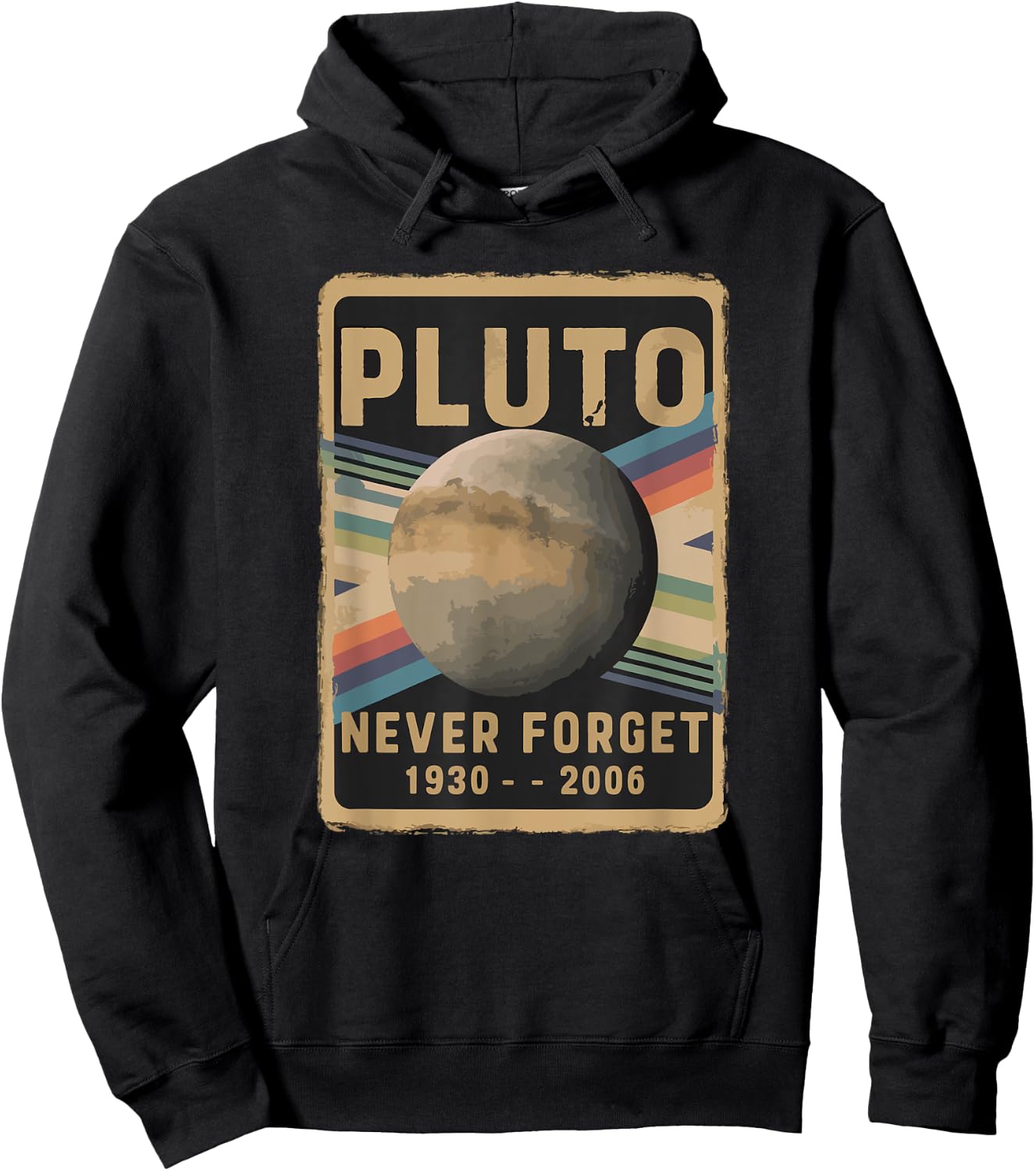 Stargazers Space science and Astronomy Lovers Vintage Pluto Never Forget 2006 Astronomy Astrophysics Funny Hoodie - Hoodie | Black