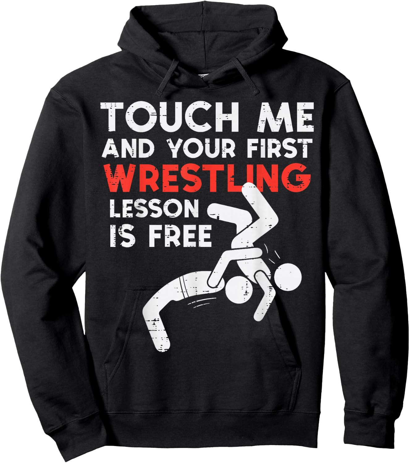 Touch Me First Wrestling Lesson Free Wrestler Women Men Kids Hoodie - Hoodie | Black