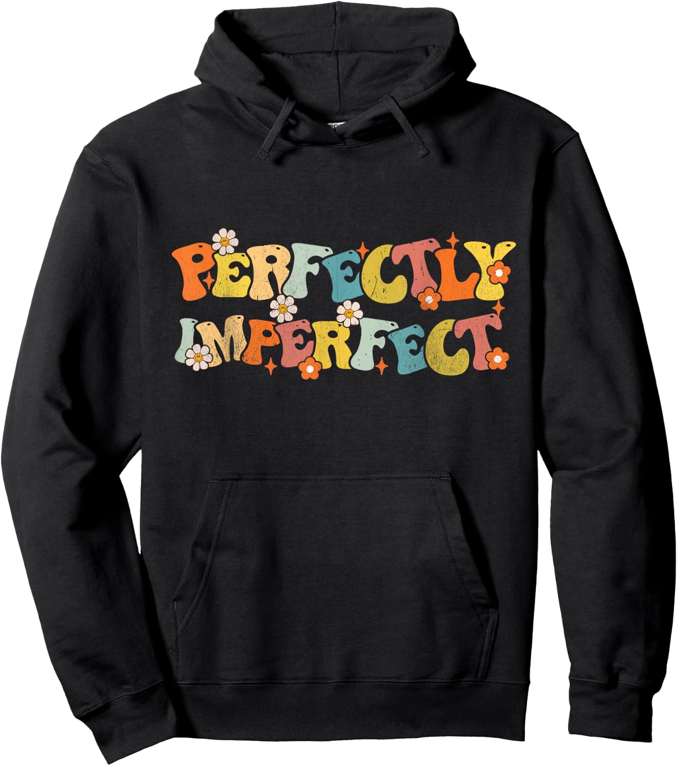Imperfect Perfectly Groovy Saying Funny Quotes Men Women Hoodie - Hoodie | Black