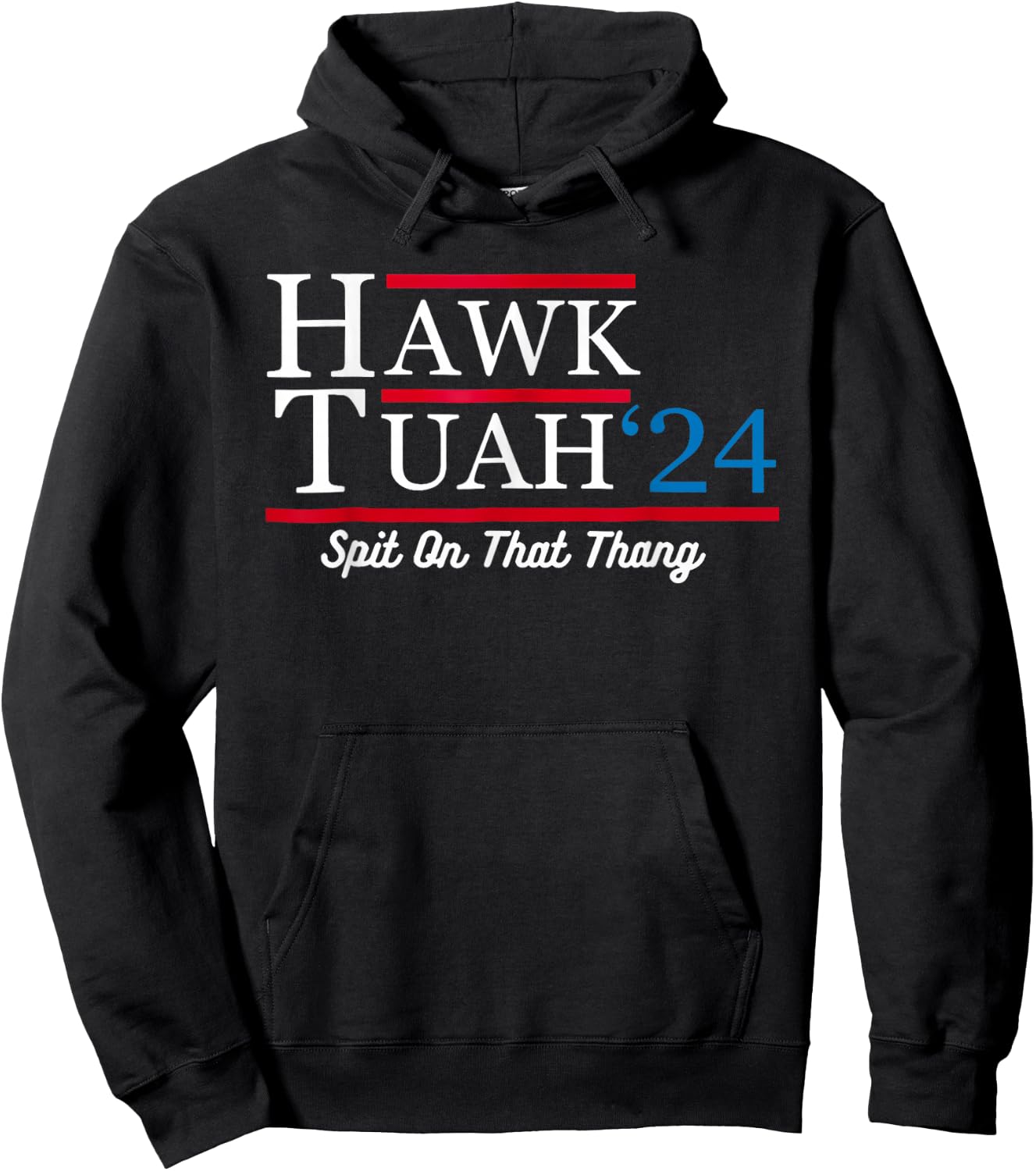 Hawk Tuah 24 Spit On That Thang Hoodie - Hoodie | Black