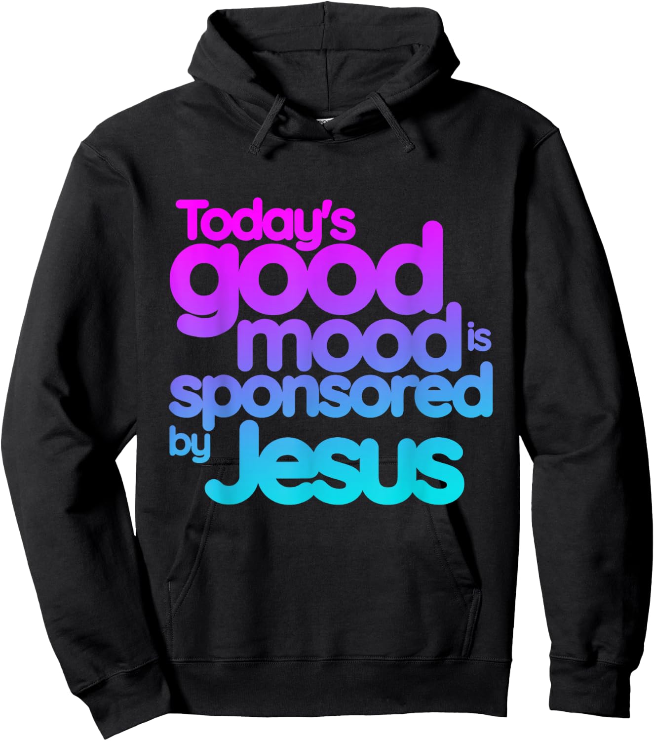 Today's good mood is sponsored by Jesus Funny Christian Hoodie - Hoodie | Black