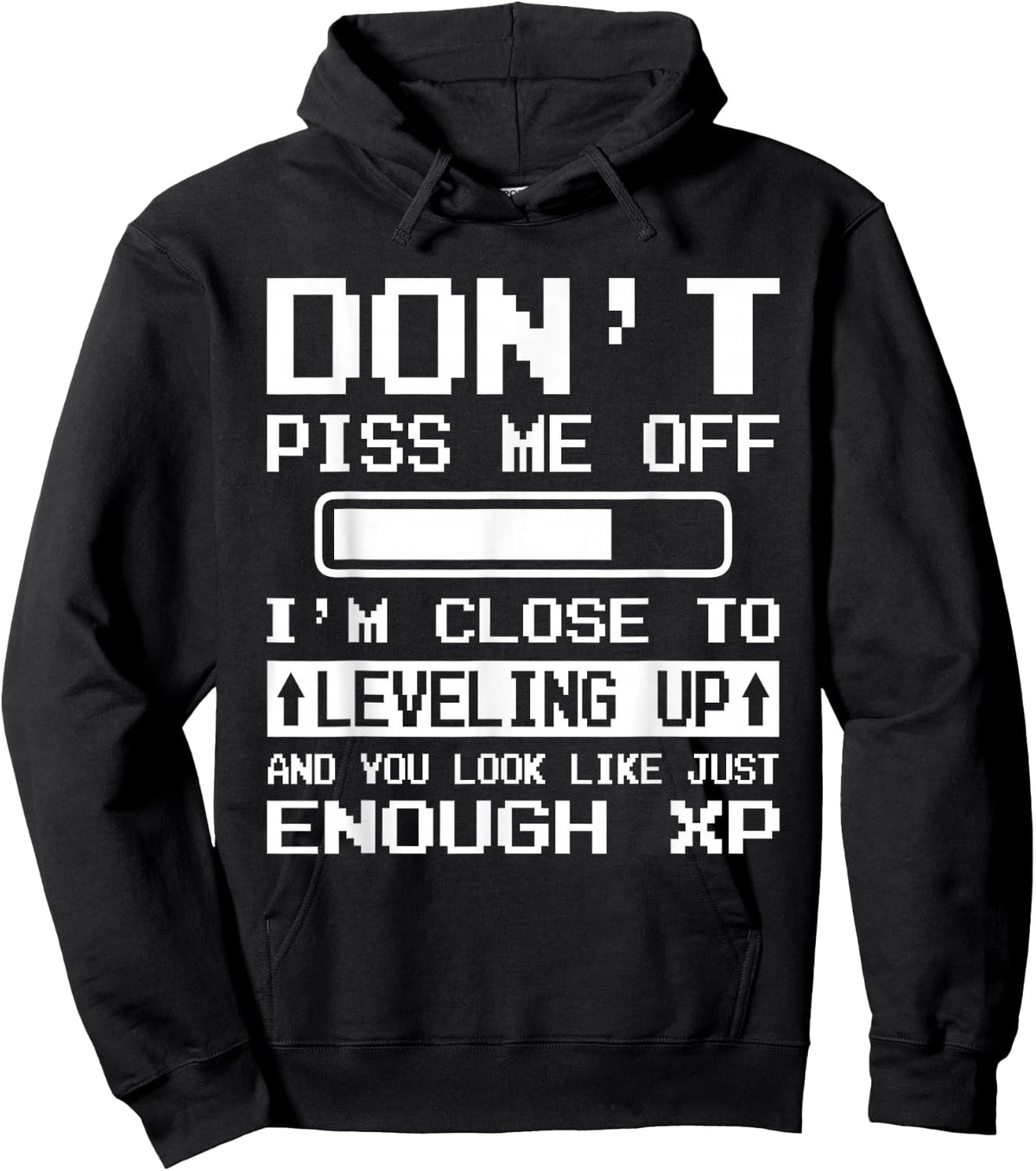 I'm Close to Leveling up and You Look Like Enough XP Hoodie - Hoodie | Black