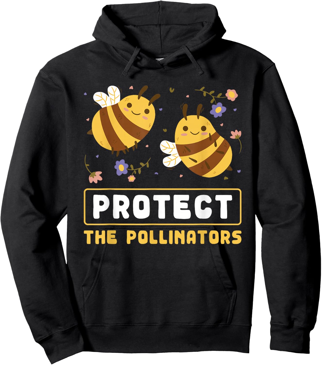 Protect The Pollinators Save The Bees Message Hoodie - Hoodie | Black