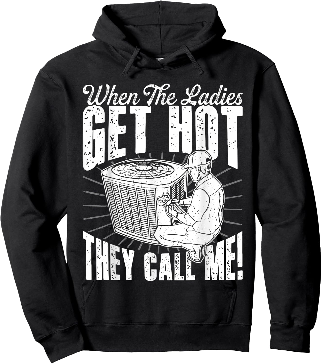 HVAC When The Ladies Get Retro Hot They Call Me HVAC Tech Hoodie - Hoodie | Black