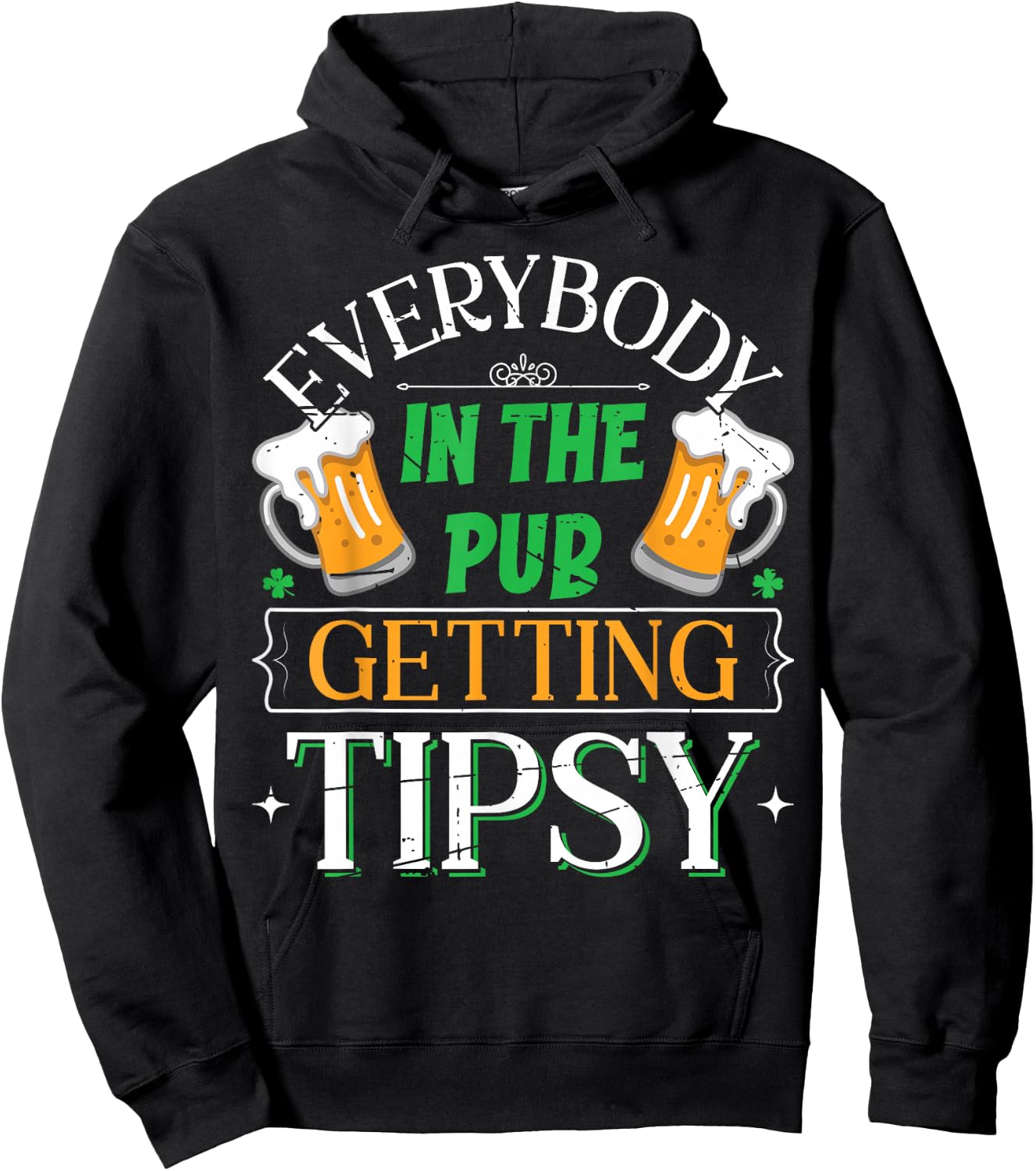 Everybody In The Pub Getting Tipsy Saint Patrick's Day Hoodie - Hoodie | Black