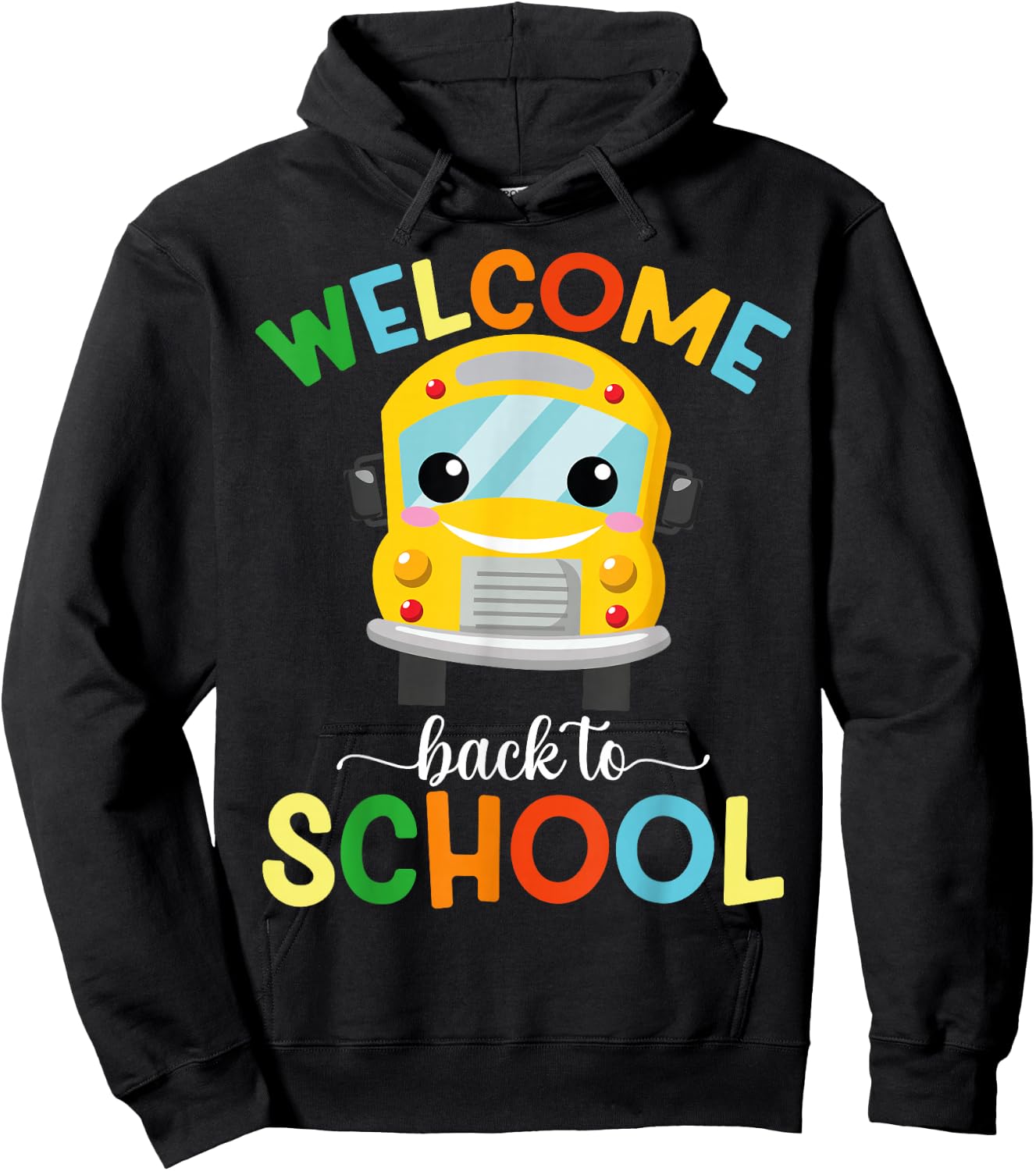 Welcome Back To School First Day Of School Bus Teachers Kids Hoodie - Hoodie | Black
