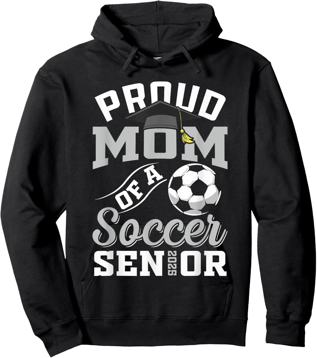 Proud mom of a soccer Senior class of 2025 graduation gifts Hoodie - Hoodie | Black