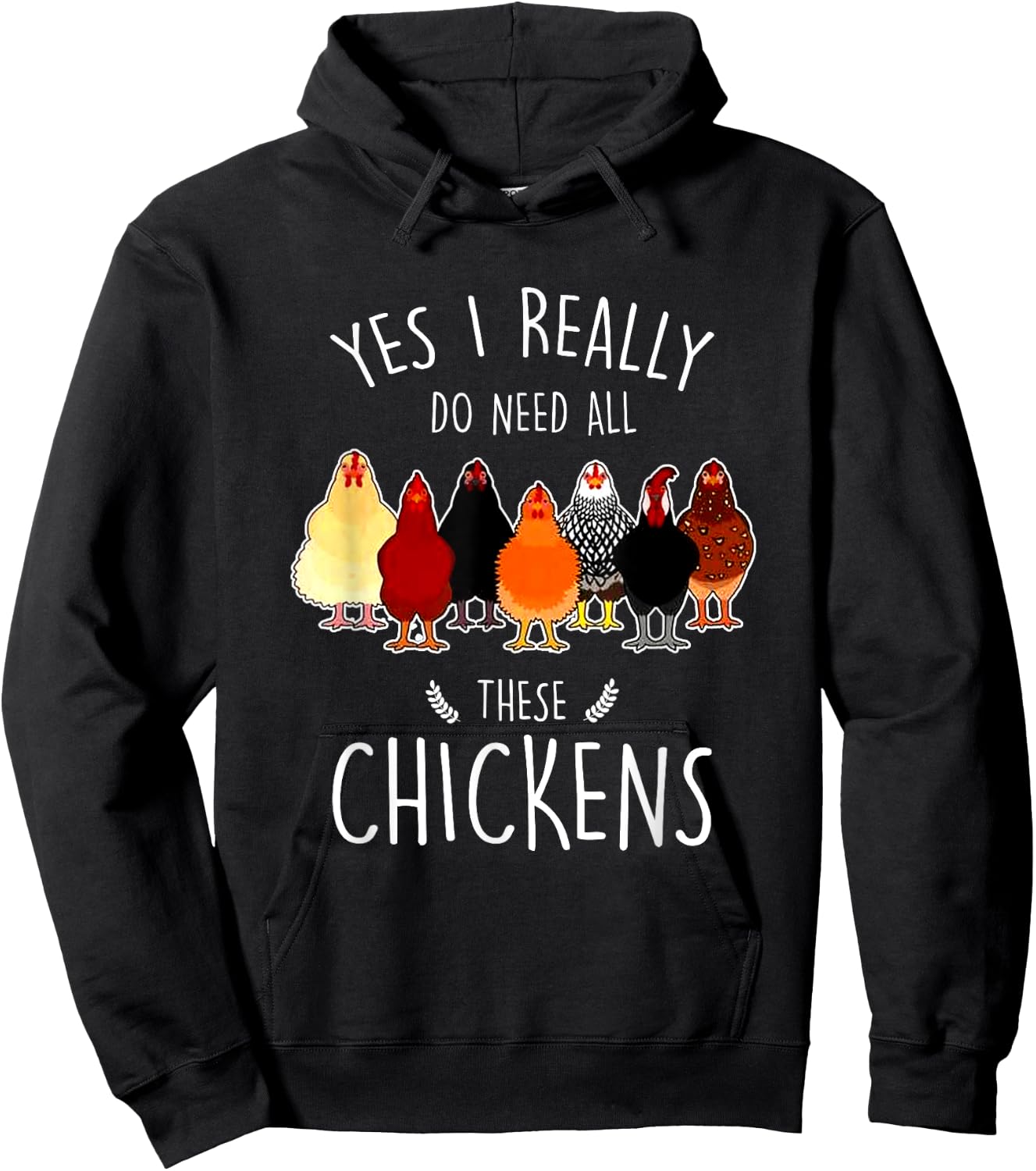 Yes I Need All These Chickens Farm Chicken Lover Farmer Hoodie - Hoodie | Black