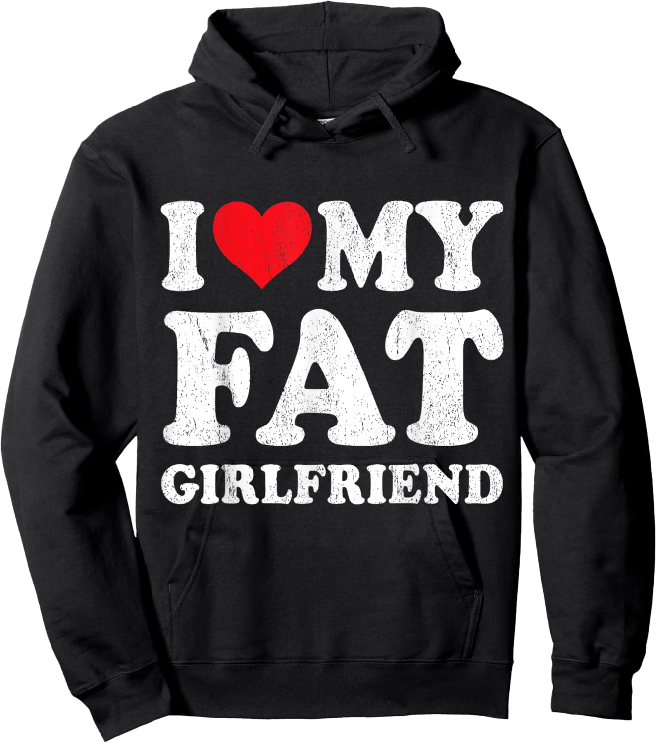 I Love My Fat Girlfriend Funny Boyfriend Valentines Hoodie - Hoodie | Black