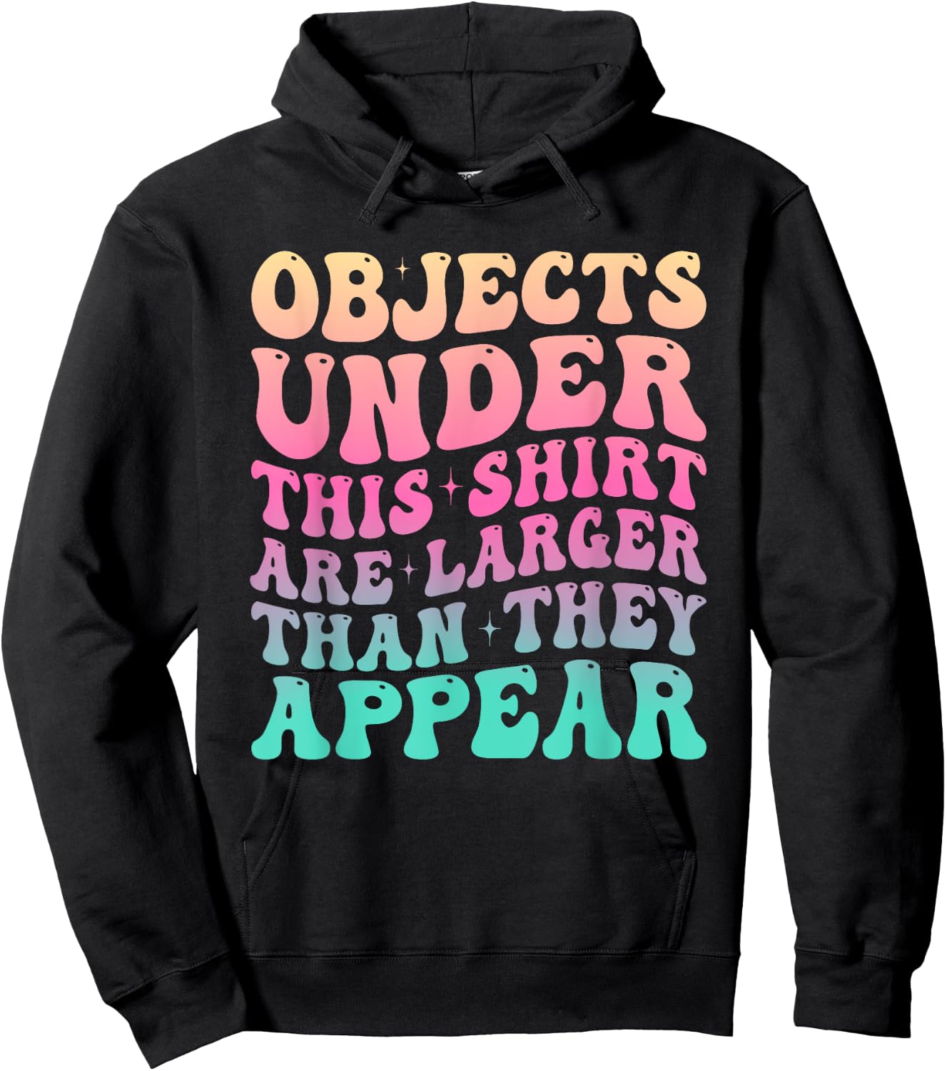 Groovy Objects Under This Shirt Are Larger Than They Appear Hoodie - Hoodie | Black