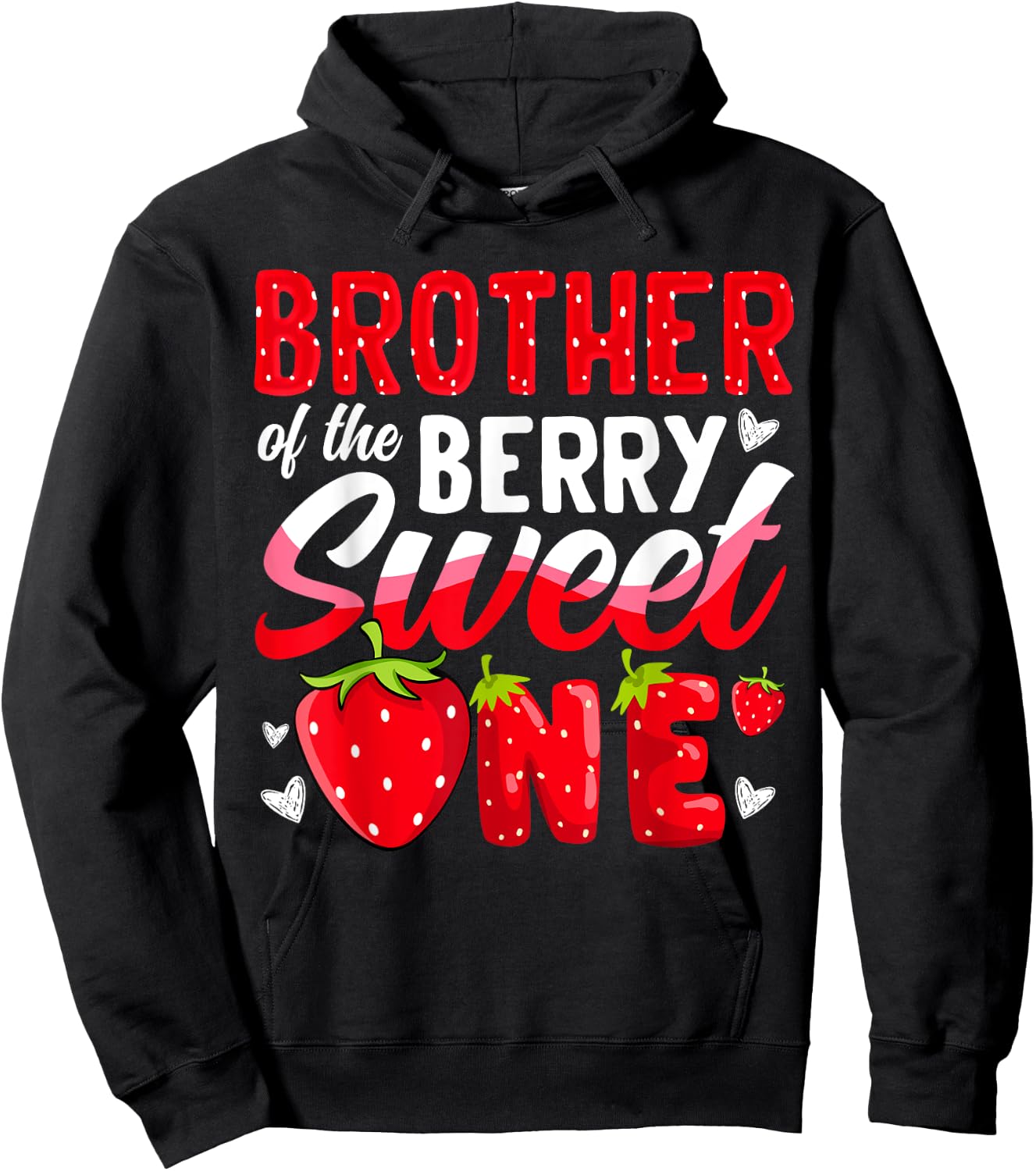 Brother Of The Berry Sweet One Strawberry 1st Birthday Hoodie - Hoodie | Black