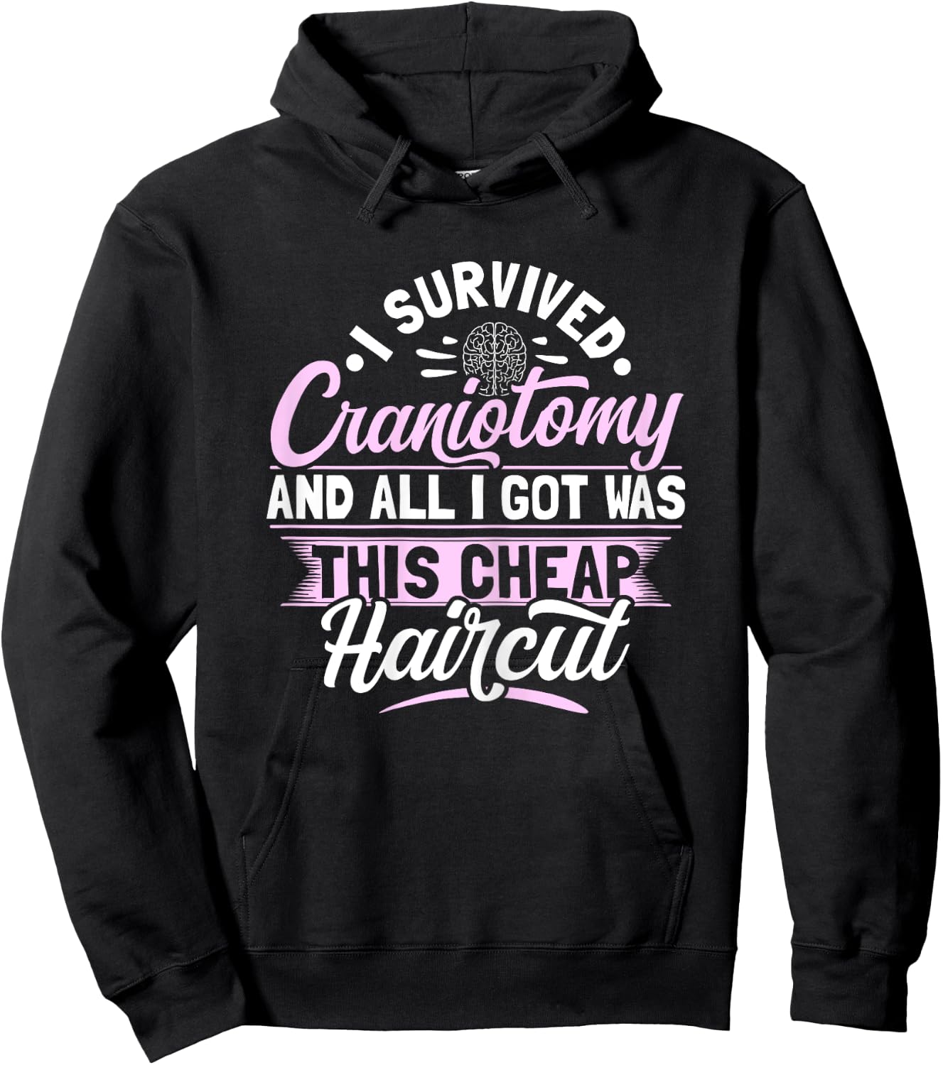 Craniotomy Brain Surgery Design for a Brain surgery survivor Hoodie - Hoodie | Black