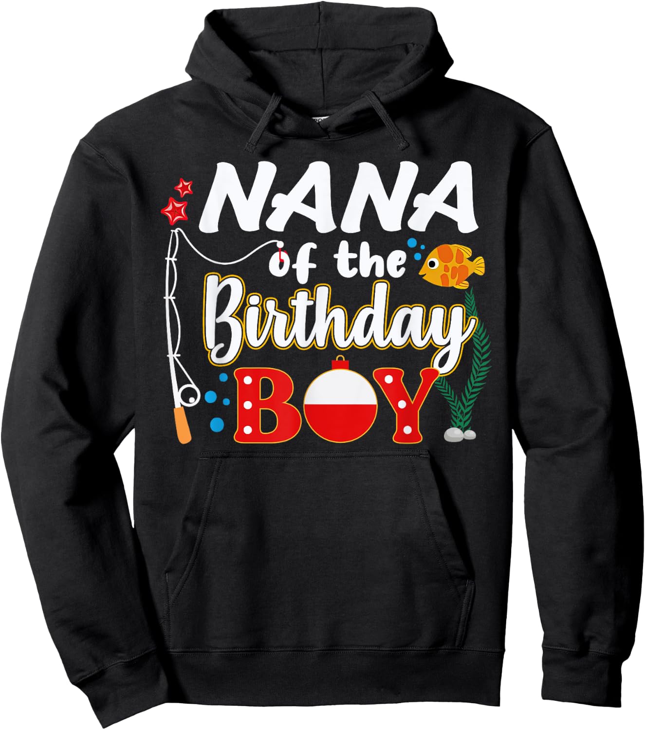 Nana of The Birthday Boy Fishing Family Matching Bday Party Hoodie - Hoodie | Black