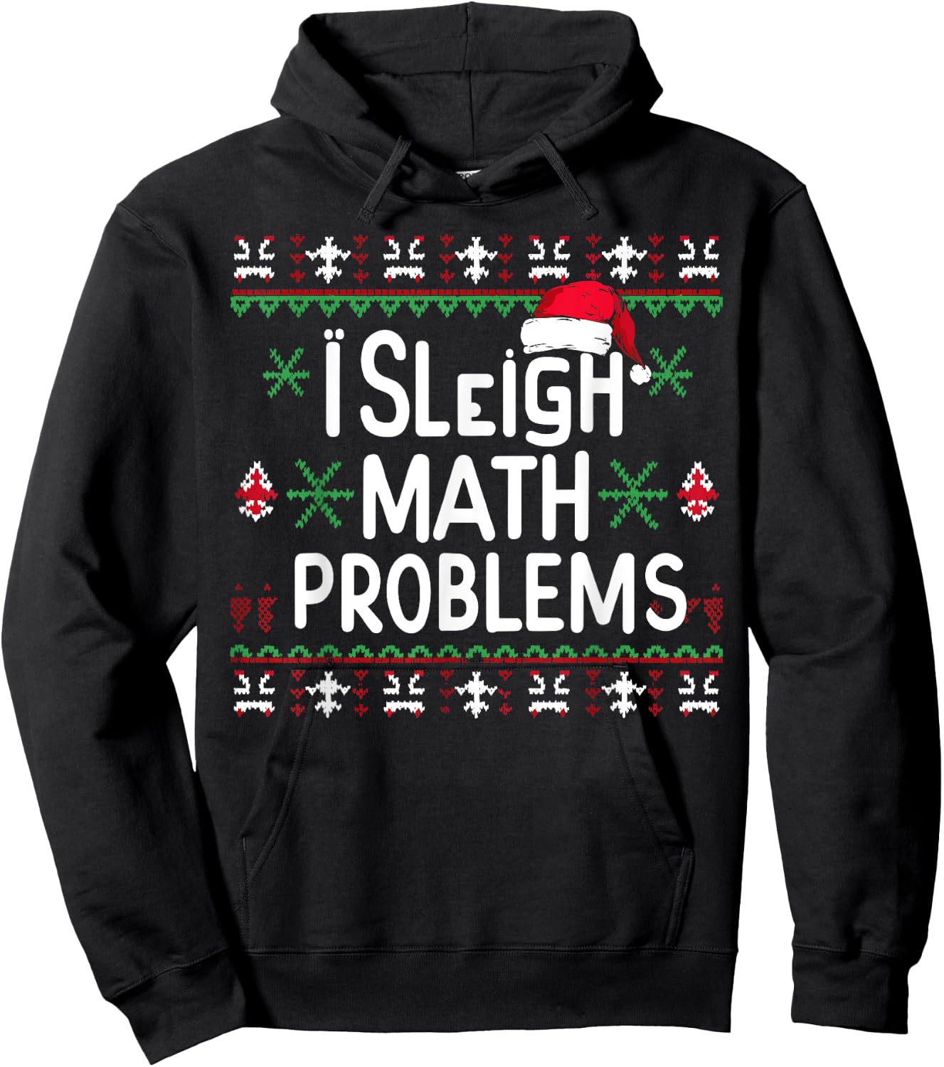 I Sleigh Math Problems Math Teacher Christmas Pajamas Xmas Men Women Kids Hoodie - Hoodie | Black