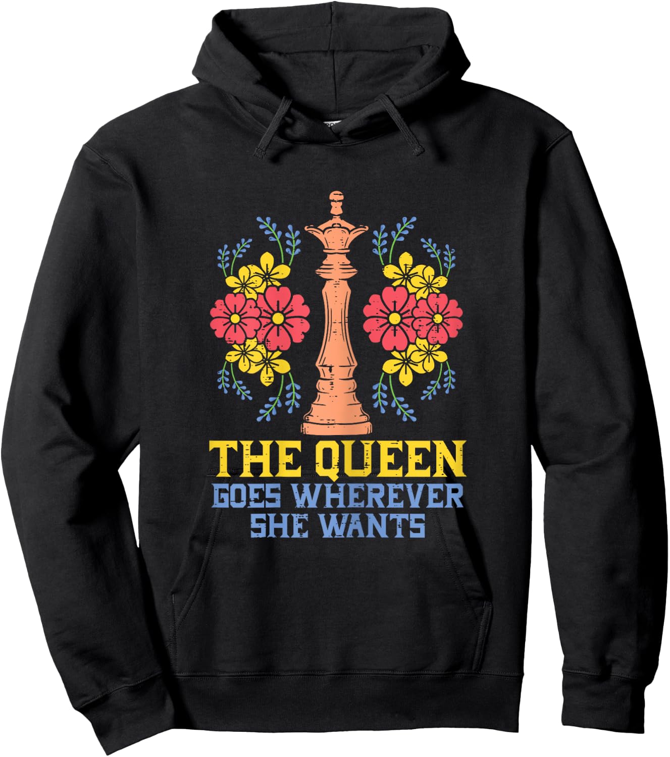 The Queen Goes Wherever She Wants Funny Chess Player Women Hoodie - Hoodie | Black