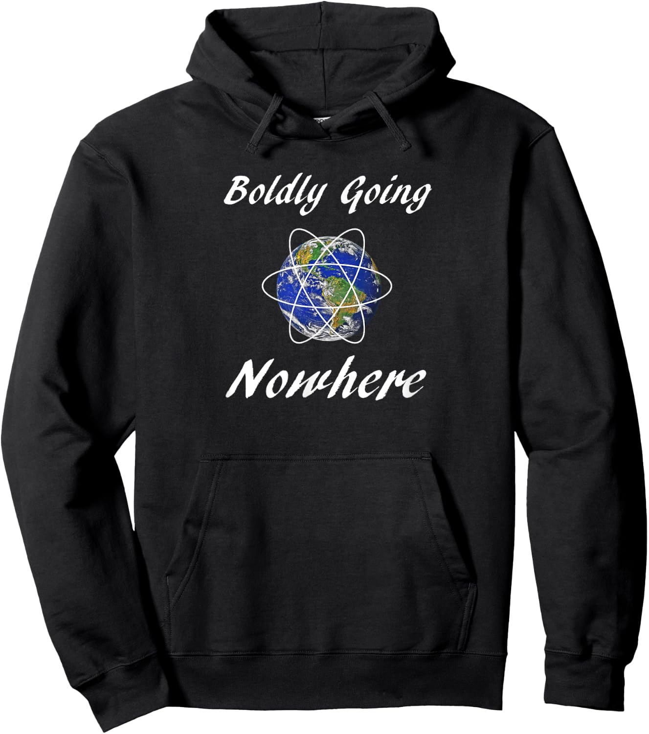 Boldly Going Nowhere Funny Novelty Outer Space Gift Hoodie - Hoodie | Black