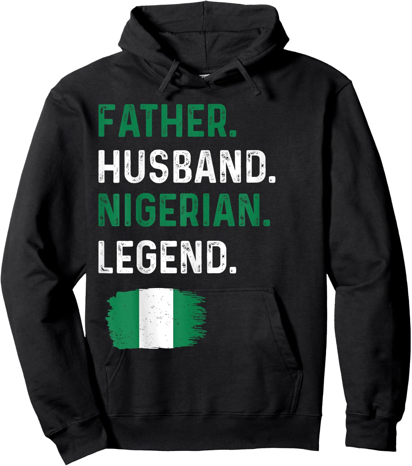 Father Husband Nigerian Legend Proud Dad Nigeria Flag Hoodie - Hoodie | Black