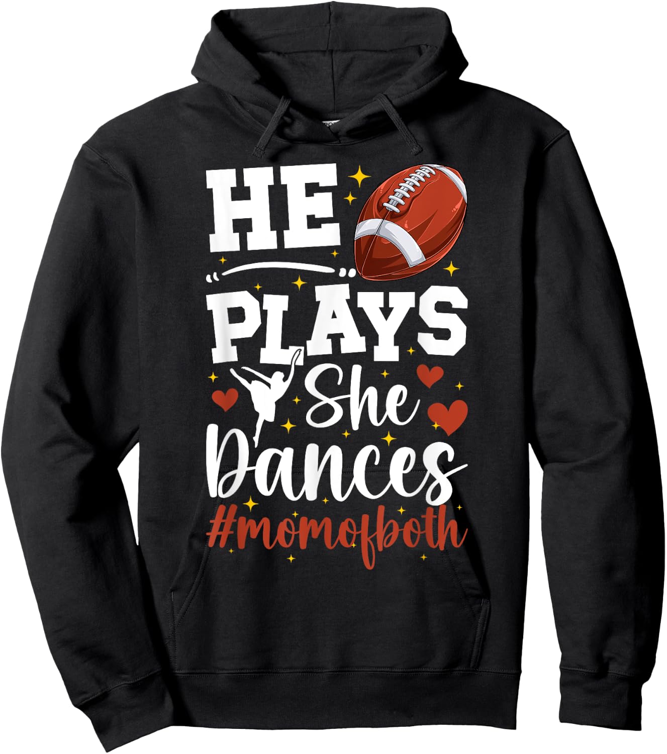 He Plays She Dances Mom Of Both Dance And Football Mom Hoodie - Hoodie | Black