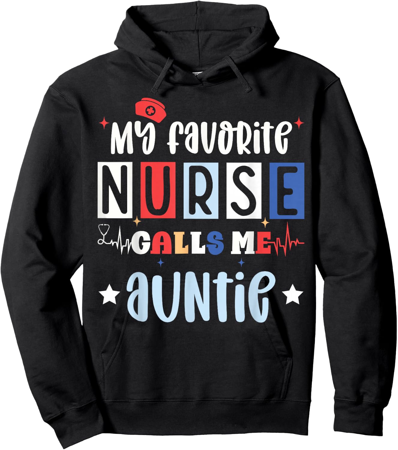 My favorite nurse calls me auntie, registered nurse niece Hoodie - Hoodie | Black