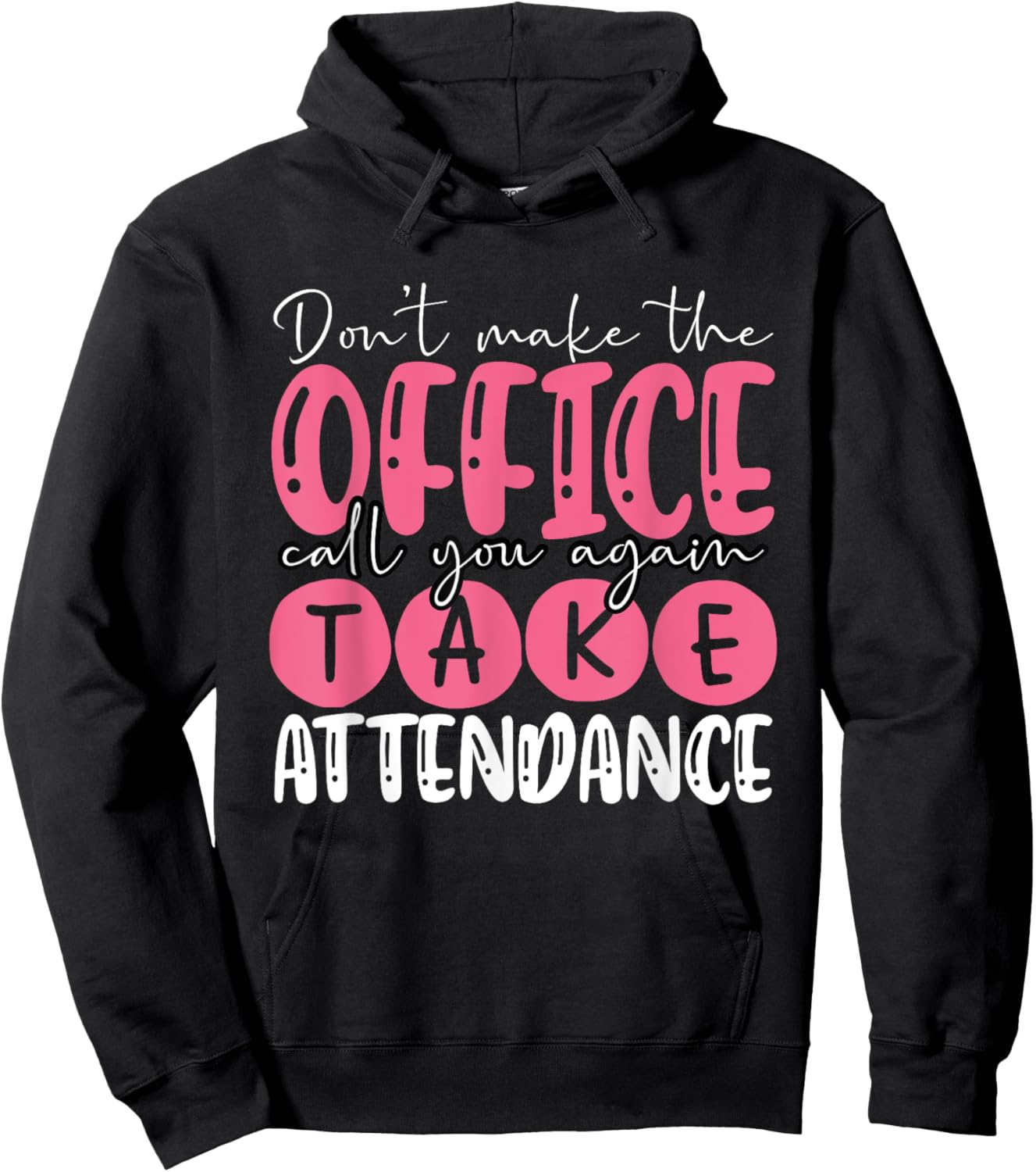 Attendance Clerk Attendance Secretary Attendance Matters Hoodie - Hoodie | Black