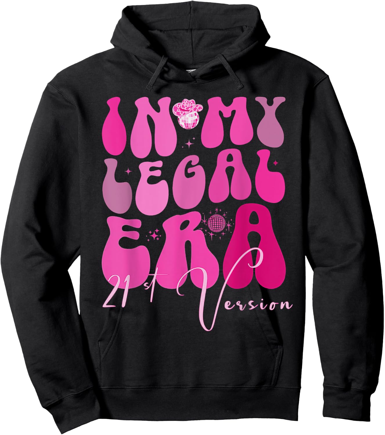Western 21st Birthday In My Legal Era 21 Year Old Cowgirl Hoodie - Hoodie | Black