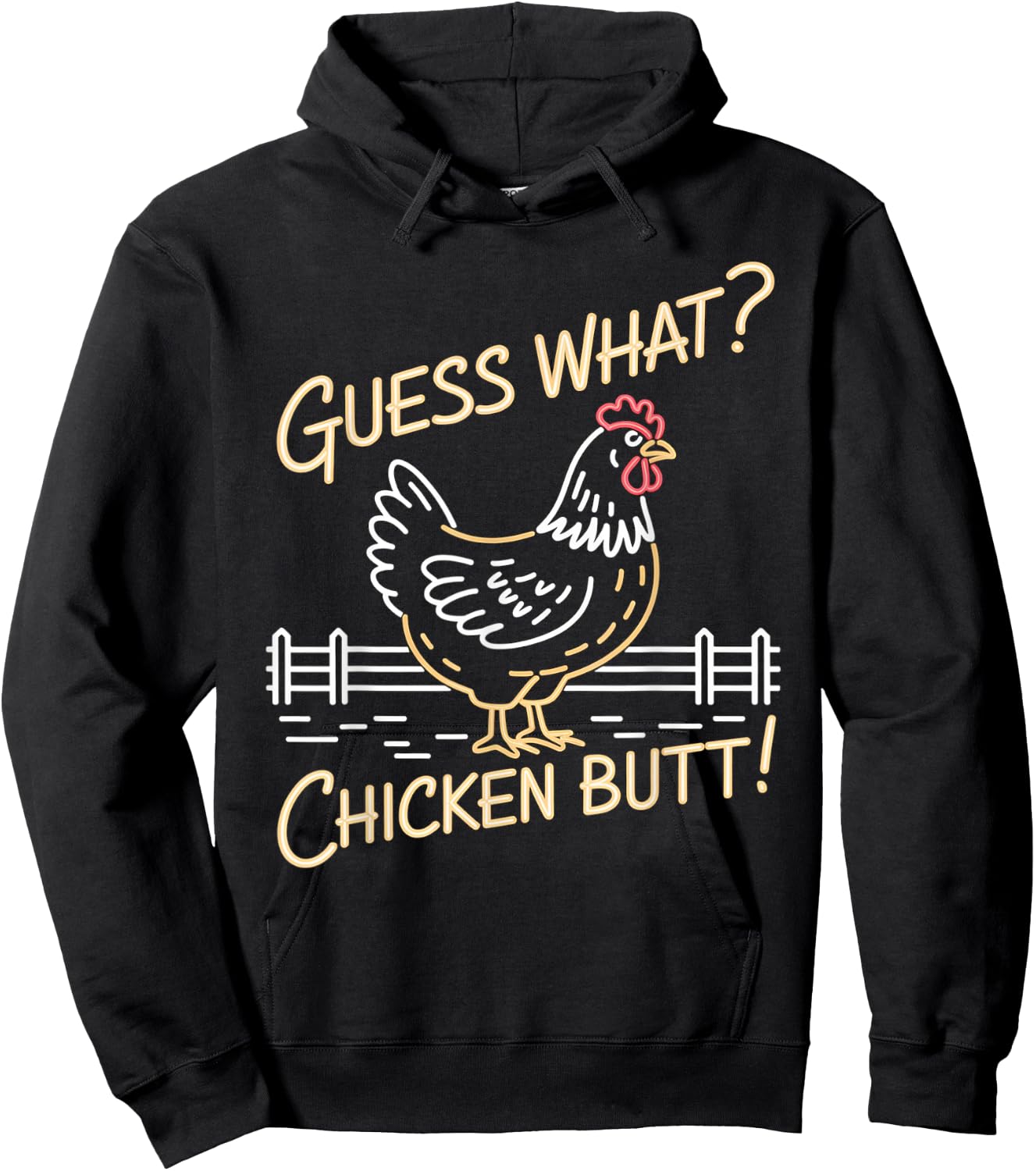 Guess What Chicken Butt Top Women Youth Kids Toddler Hoodie - Hoodie | Black