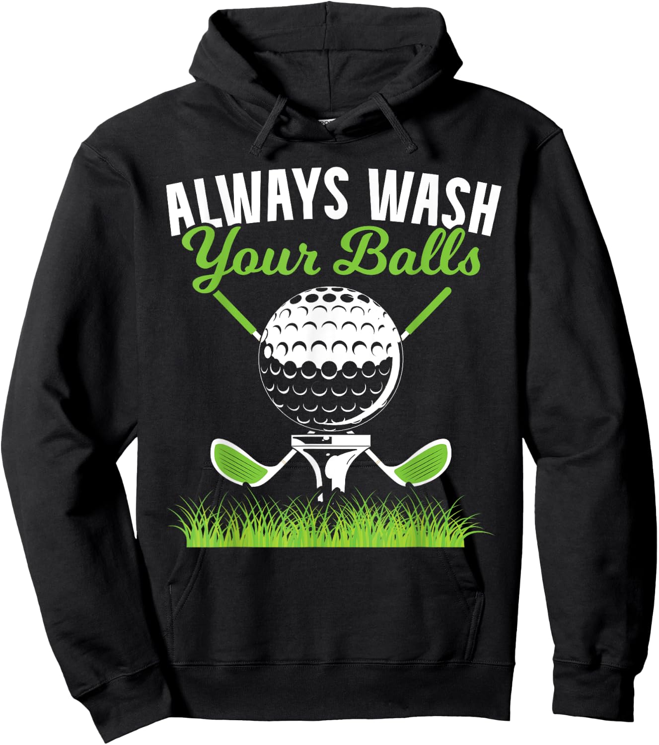 Always Wash Your Balls Golf for a Funny Golf Ball Fans Hoodie - Hoodie | Black