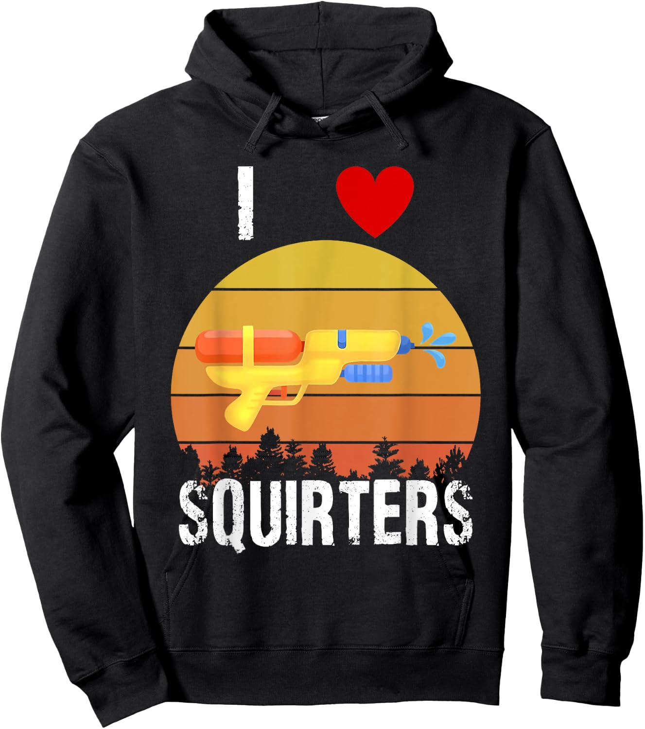 I Love Squirters Funny I Heart Squirters Water Gun Hoodie - Hoodie | Black