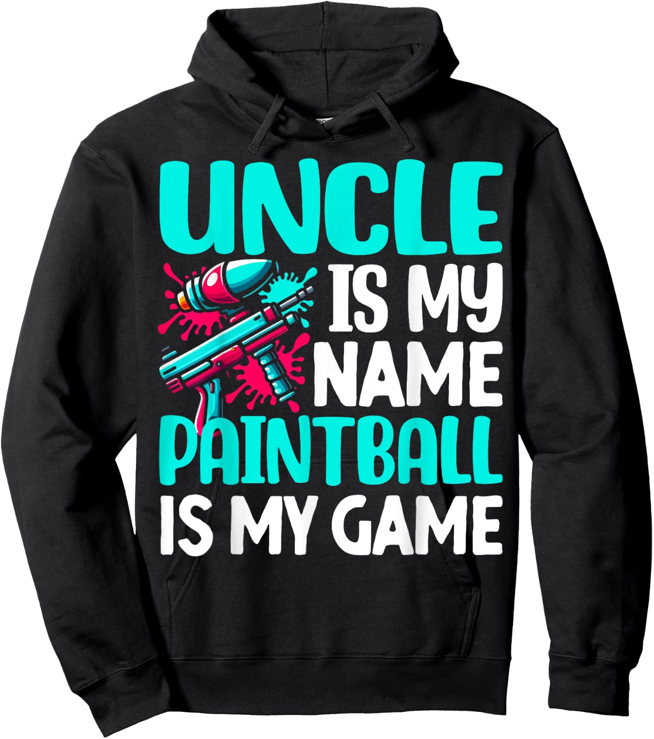 Uncle is my Name Paintball is my Game Paintball Hoodie - Hoodie | Black