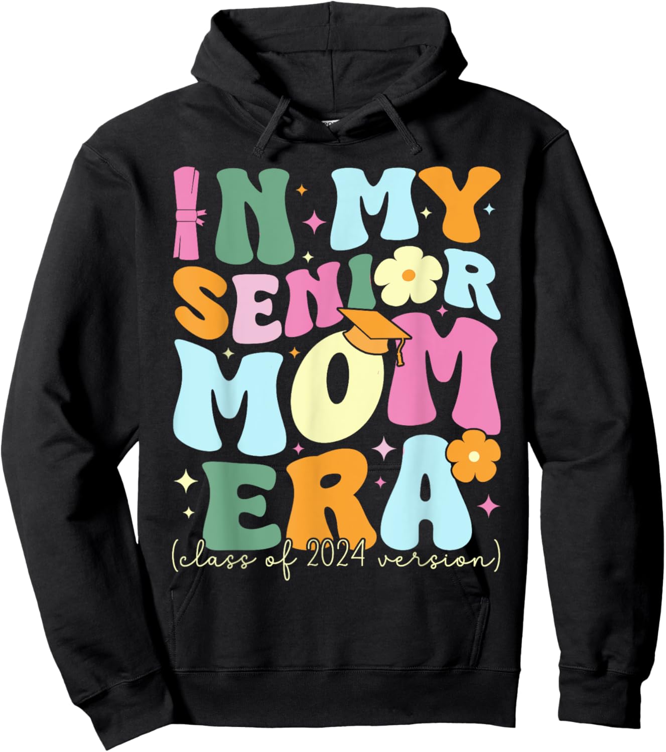 In My Senior Mom Era Class of 2024 Graduate Graduation Women Hoodie - Hoodie | Black