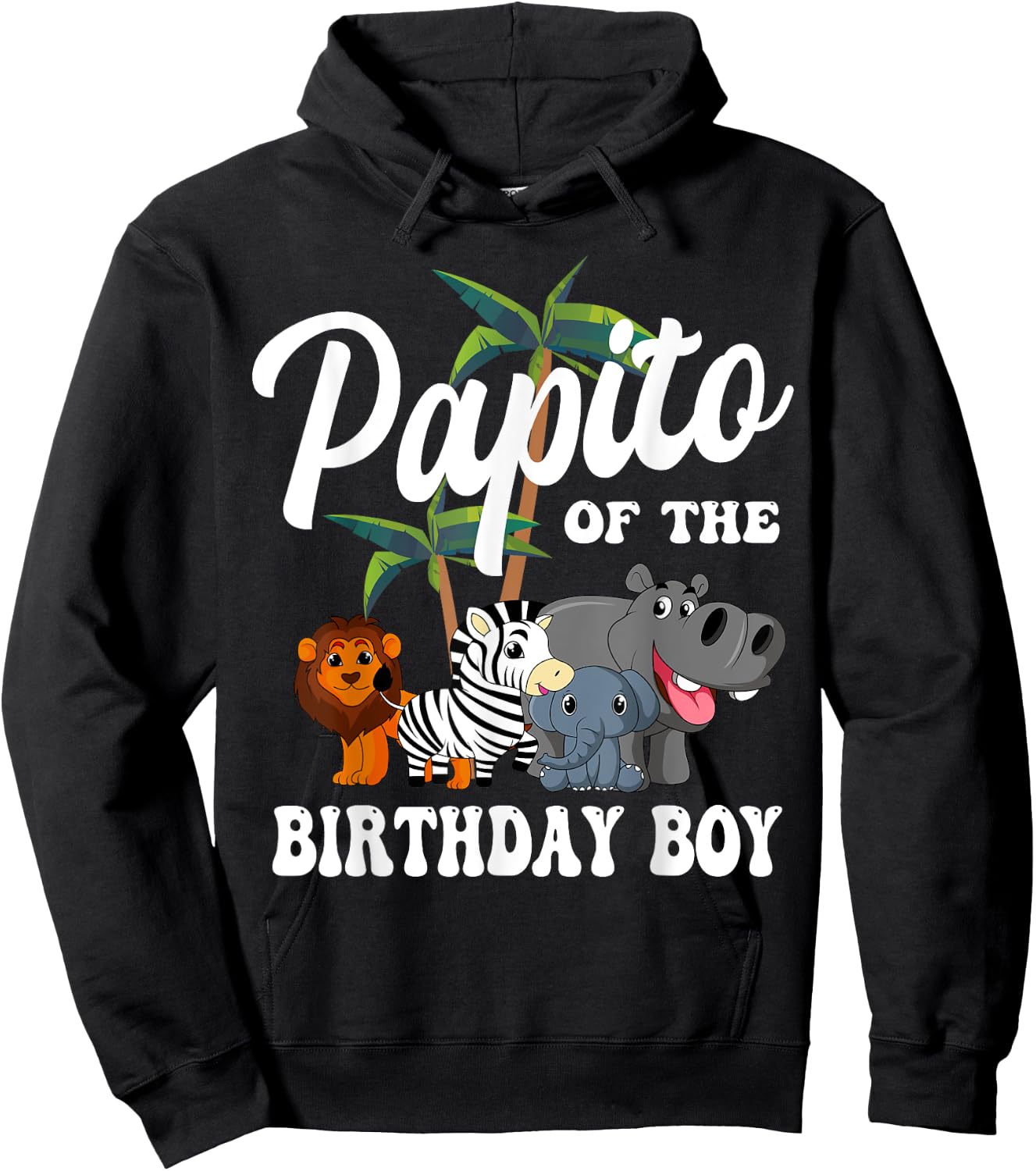 Papito of the Birthday Boy Zoo Bday Safari Celebration Hoodie - Hoodie | Black