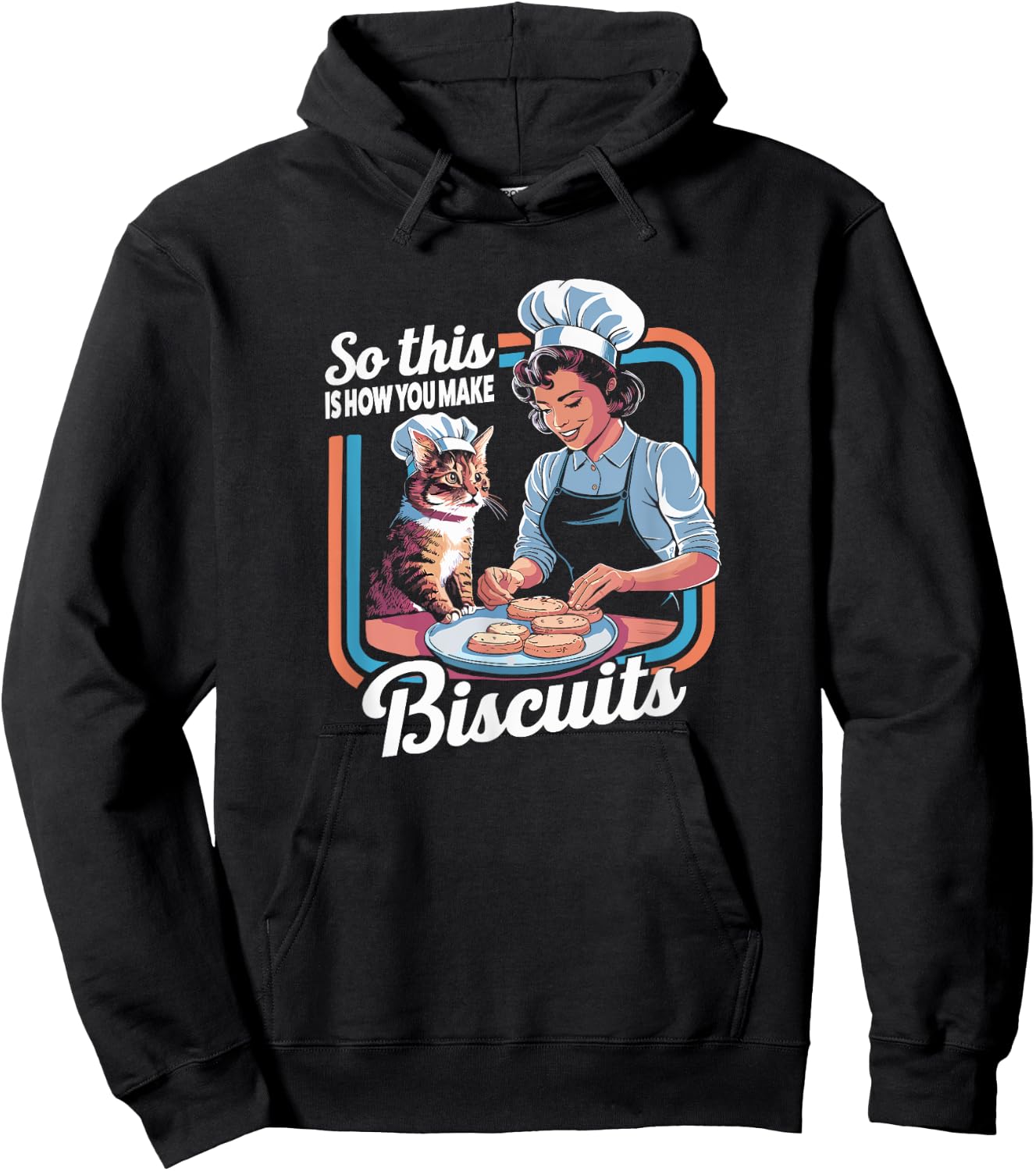 Cat Mom So This Is How You Make Biscuits Cat Making Biscuits Hoodie - Hoodie | Black