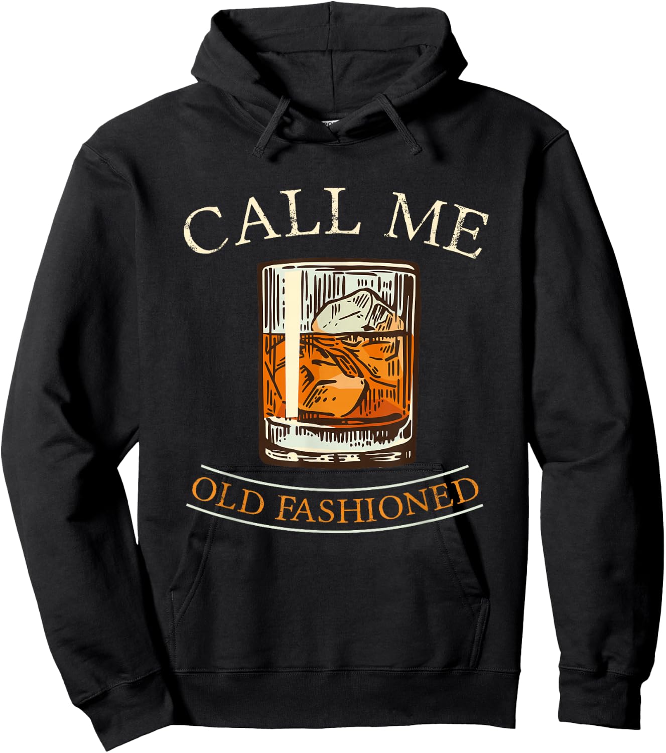 Call Me Old Fashioned I Whisky Alcohol Celebration Party Bar Hoodie - Hoodie | Black