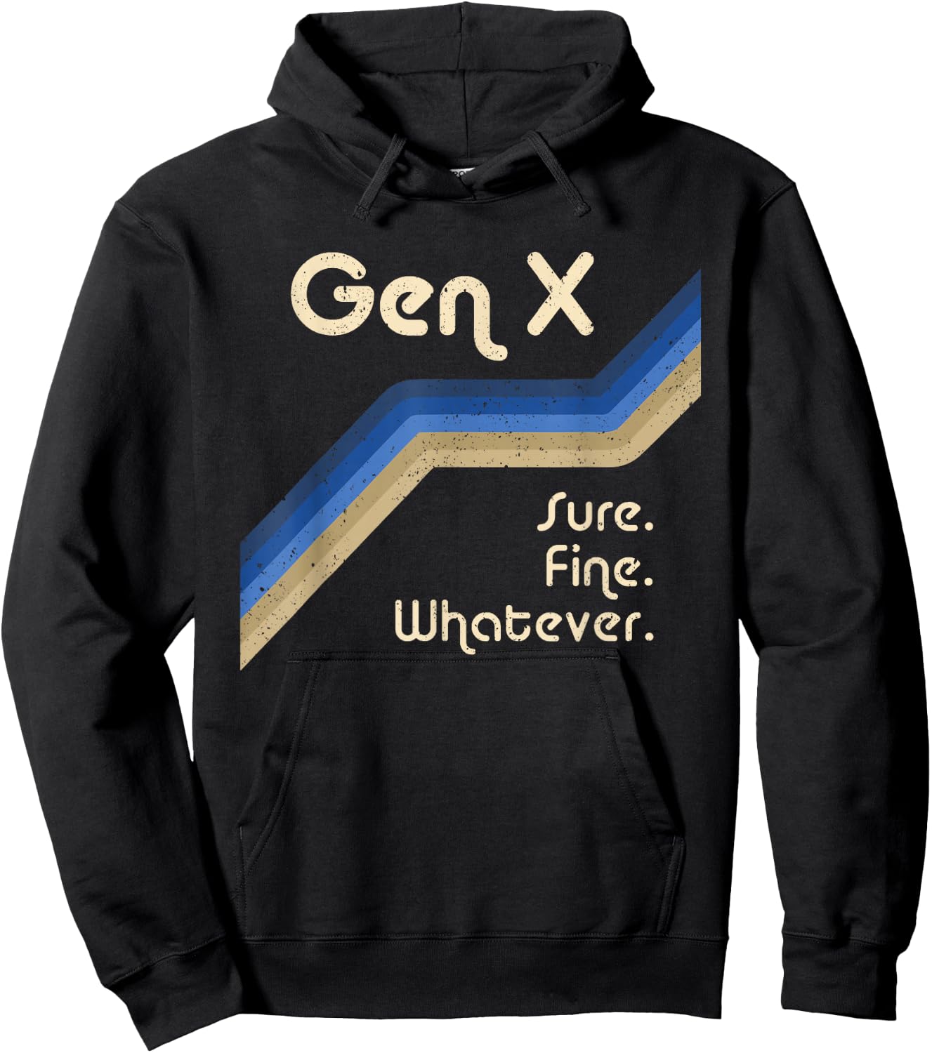 Gen X Sure Fine Whatever Funny Generation X Hoodie - Hoodie | Black
