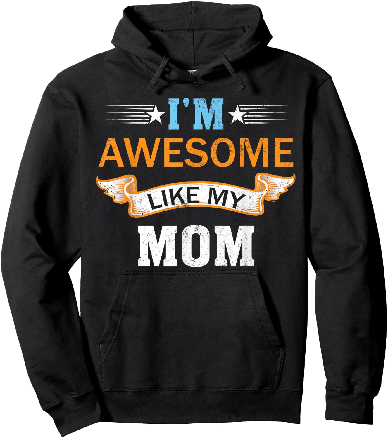 I'm Awesome Like My Mom Retro Mothers Day Fathers Day Hoodie - Hoodie | Black