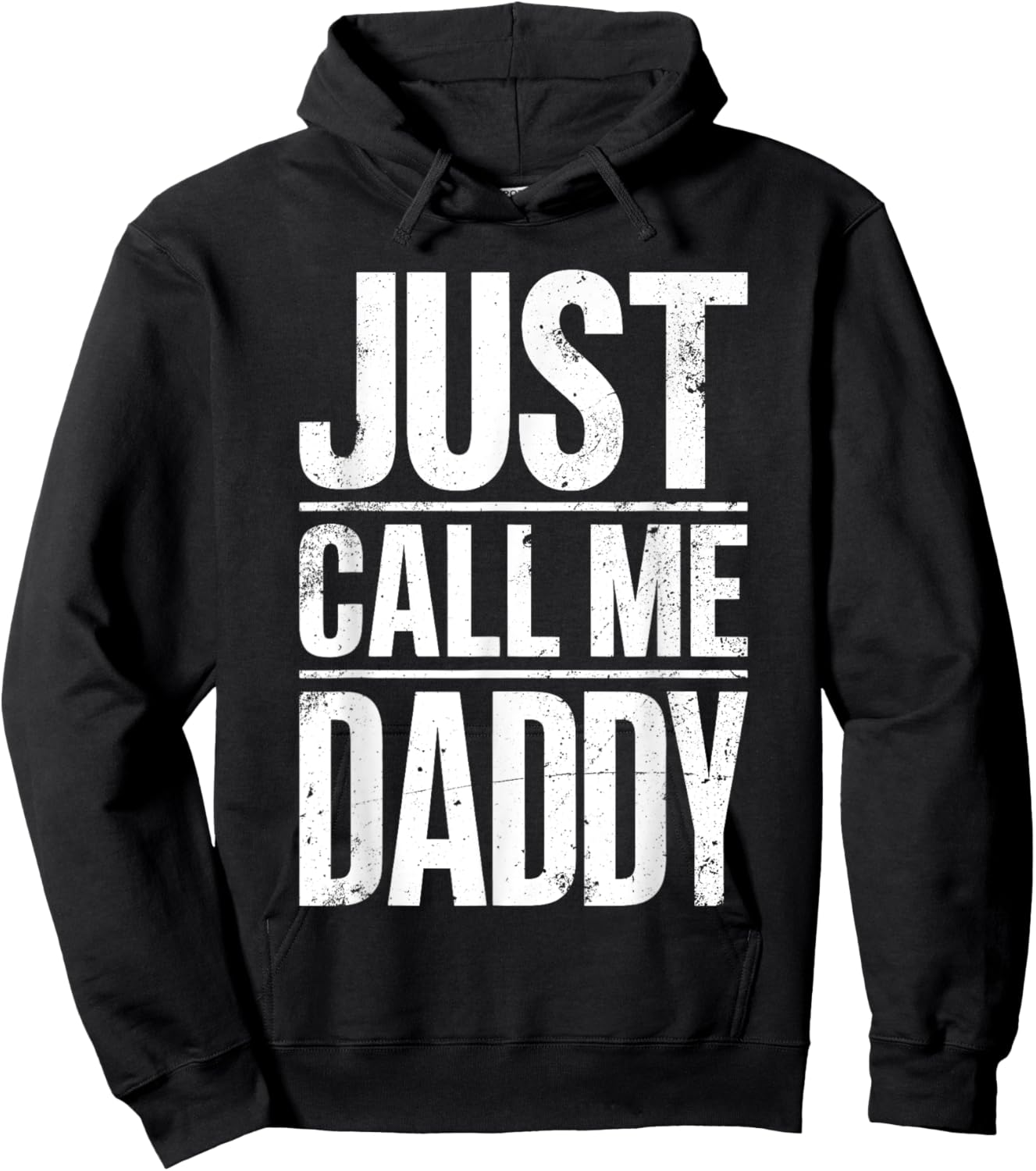 Just Call Me Daddy Shirt Men Fathers Day Hoodie - Hoodie | Black