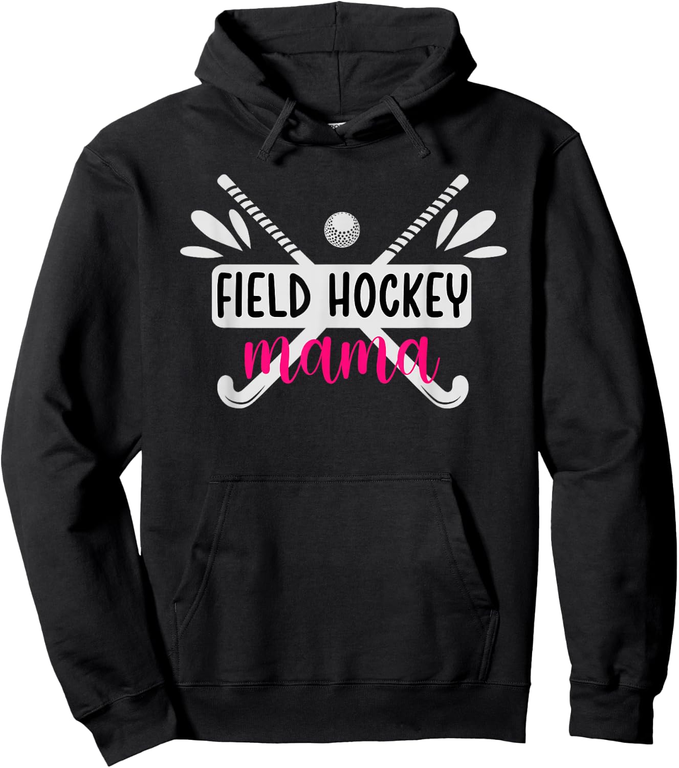 Field Hockey Mama Field Hockey Mom Field Hockey Player Mom Hoodie - Hoodie | Black