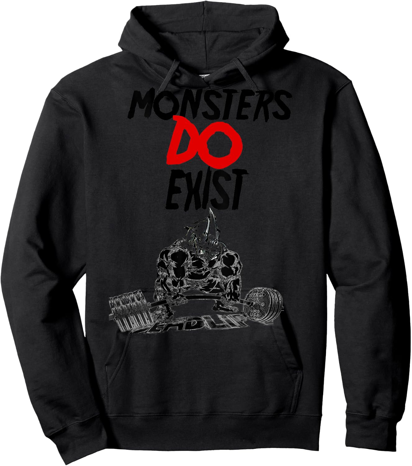 Monsters Do Exist Powerlifting Motivational Hoodie - Hoodie | Black
