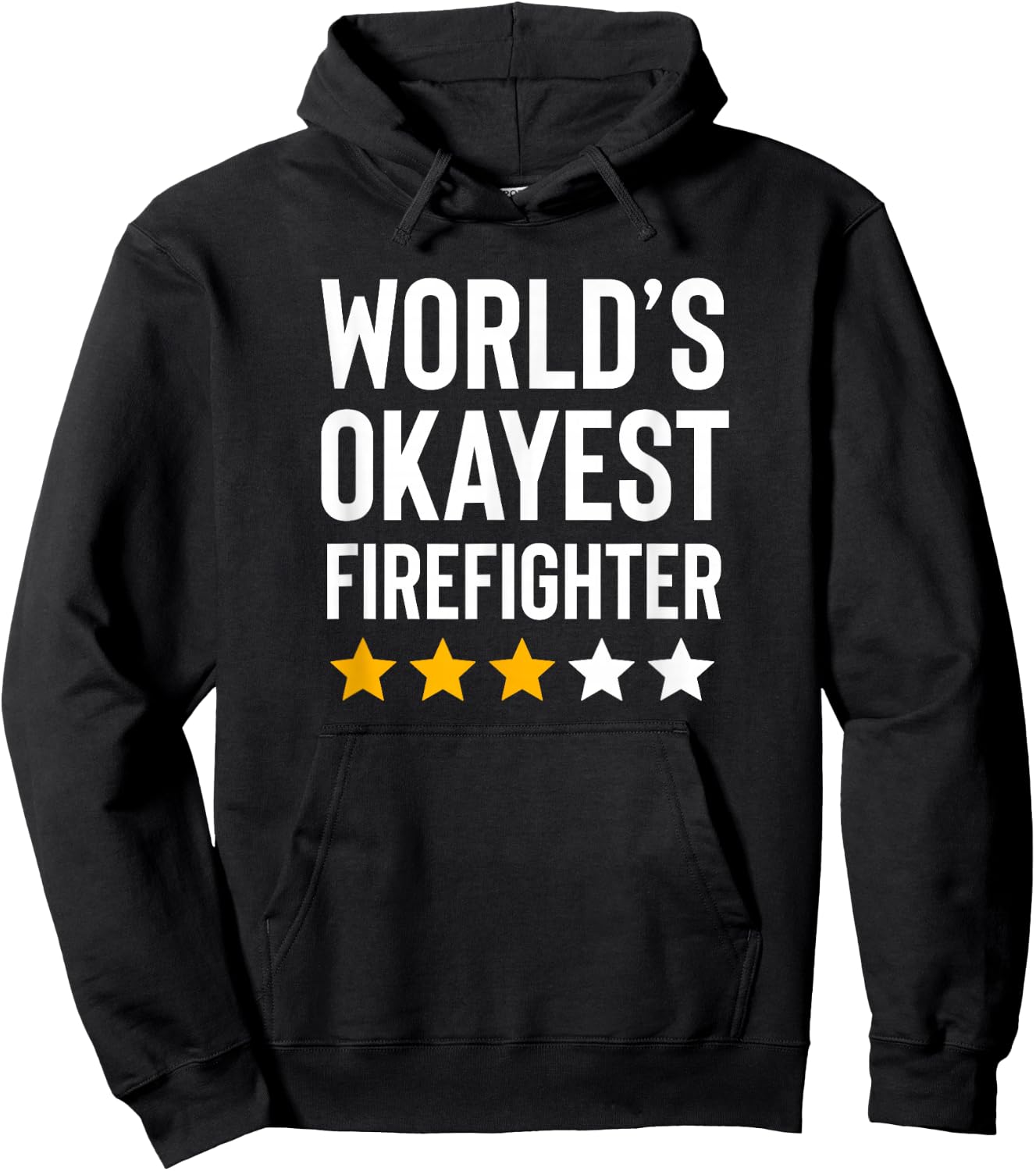 Worlds Okayest Firefighter Fire Department Funny Fireman Hoodie - Hoodie | Black
