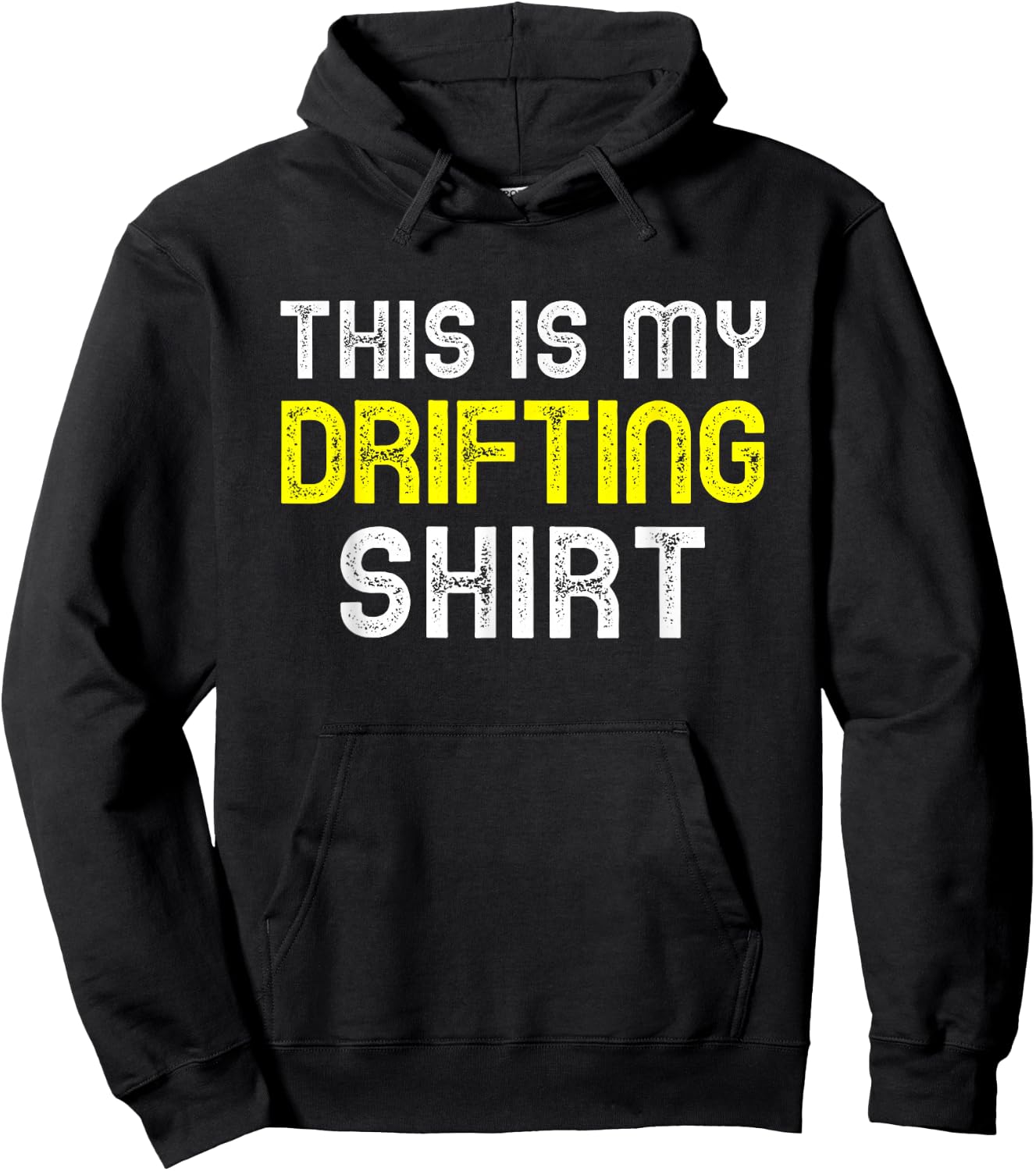 This Is My Drifting Shirt Drift Drifter Car Funny Cool Gift Hoodie - Hoodie | Black