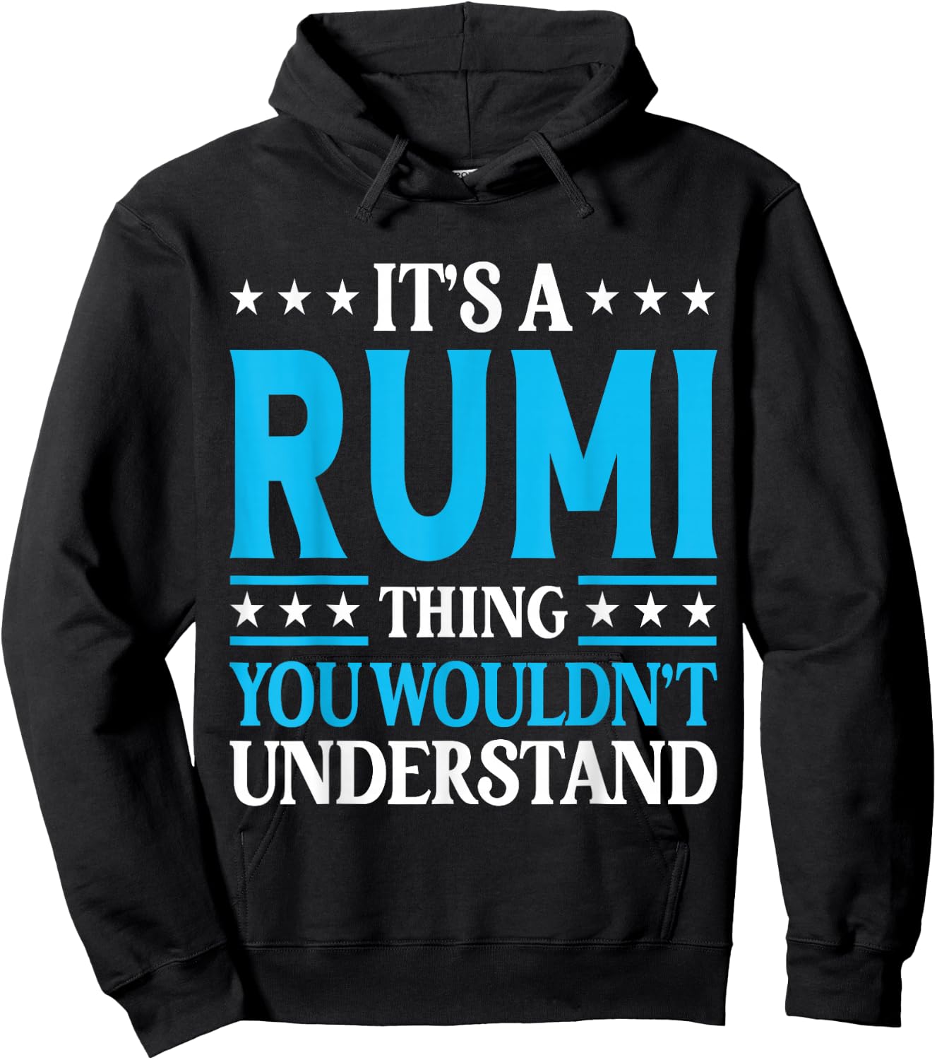It's A Rumi Thing Wouldn't Understand Personal Name Rumi Hoodie - Hoodie | Black