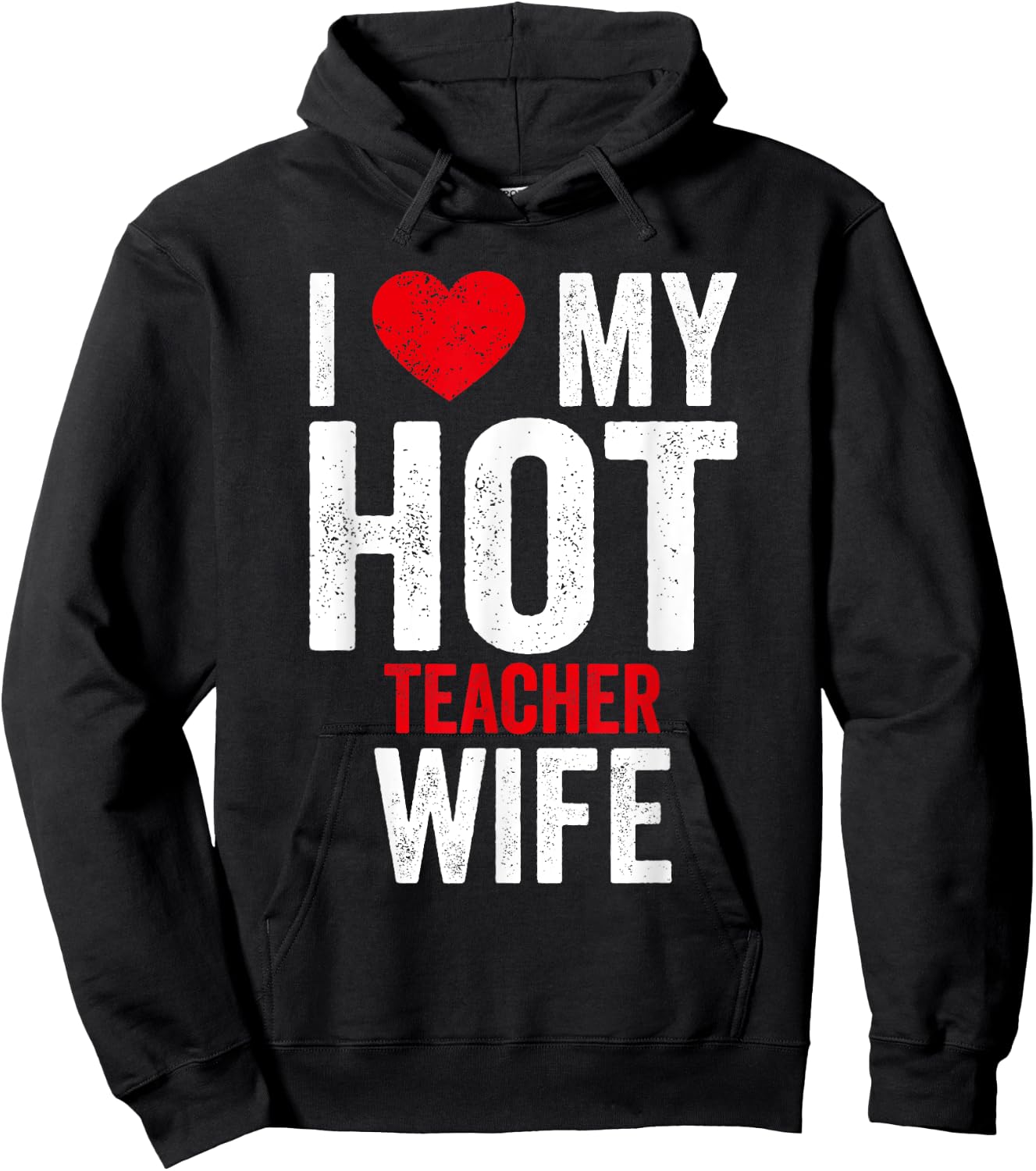 I Love My Hot Teacher Wife Women Hoodie - Hoodie | Black