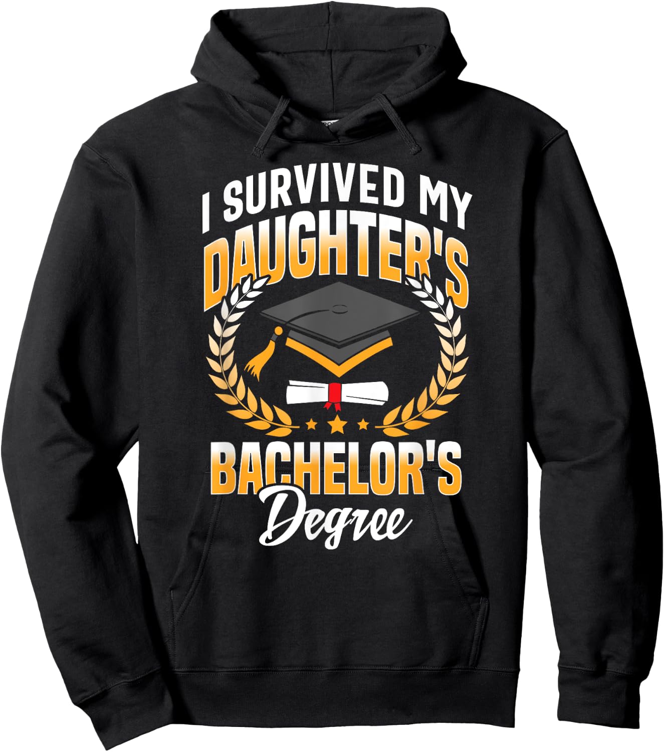 I Survived My Daughters Bachelor's Degree Gifts Hoodie - Hoodie | Black