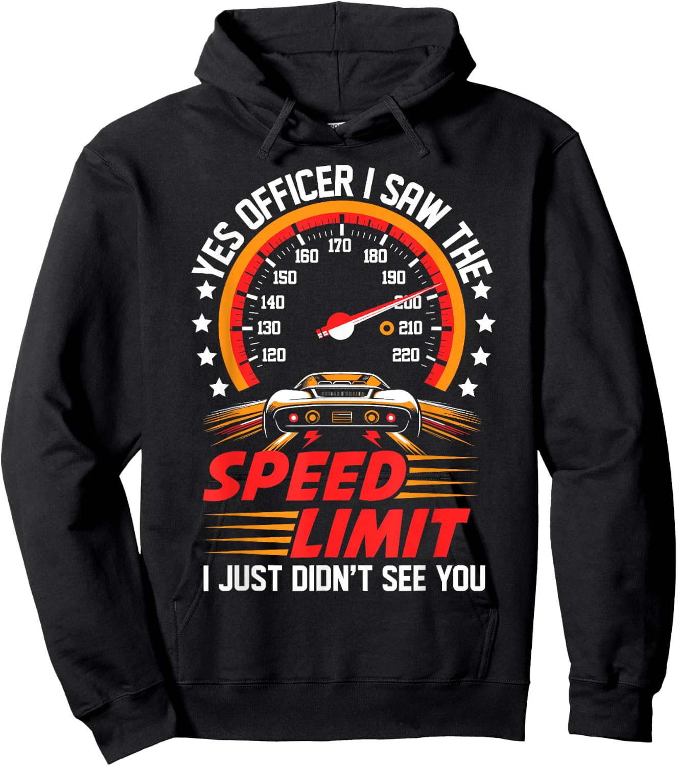 Yes Officer I Saw the Speed Limit Women Car Lovers Hoodie - Hoodie | Black