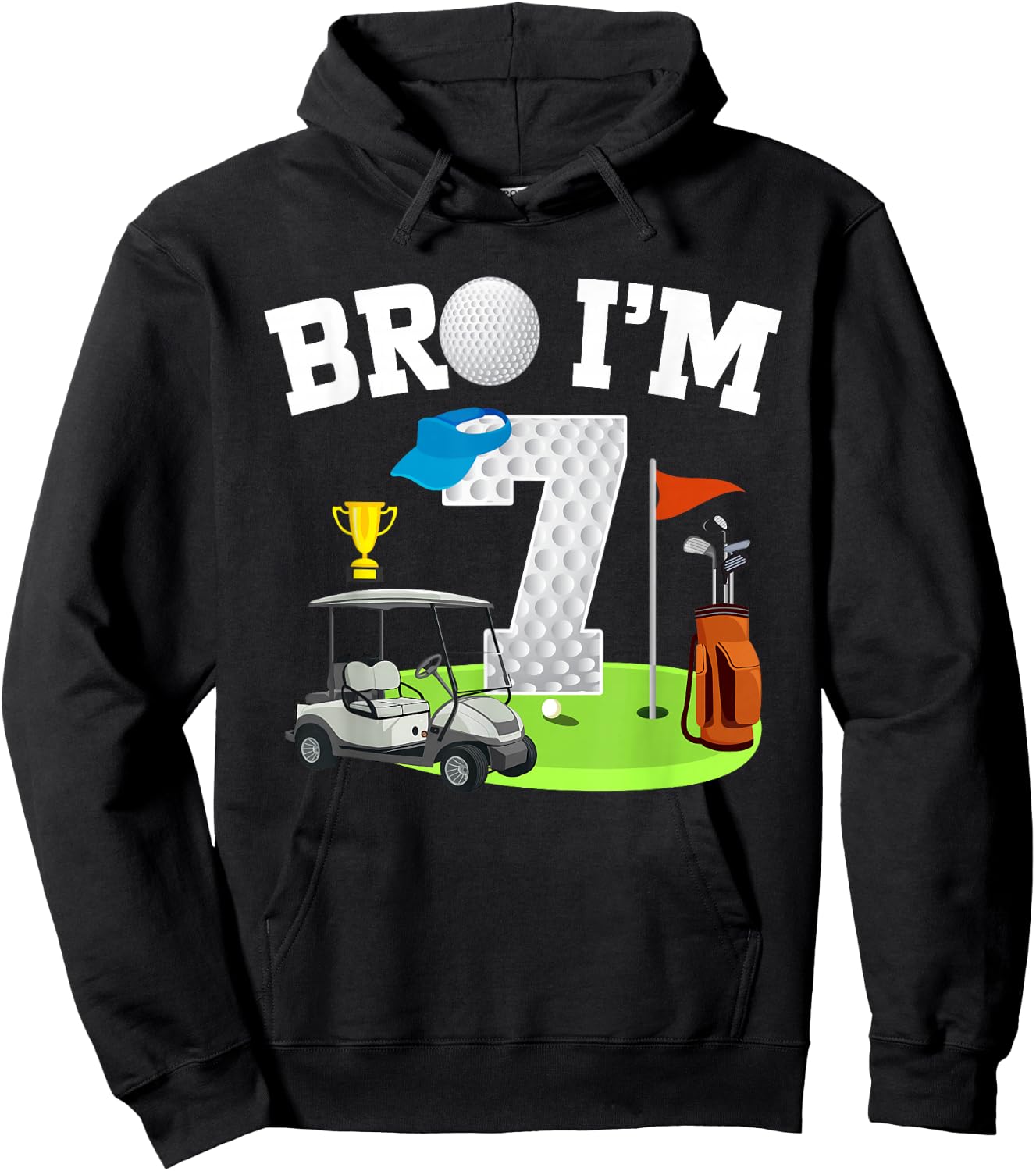 Bro I'm 7 Year Old Golf Theme 7th Birthday Golf Golfer Hoodie - Hoodie | Black