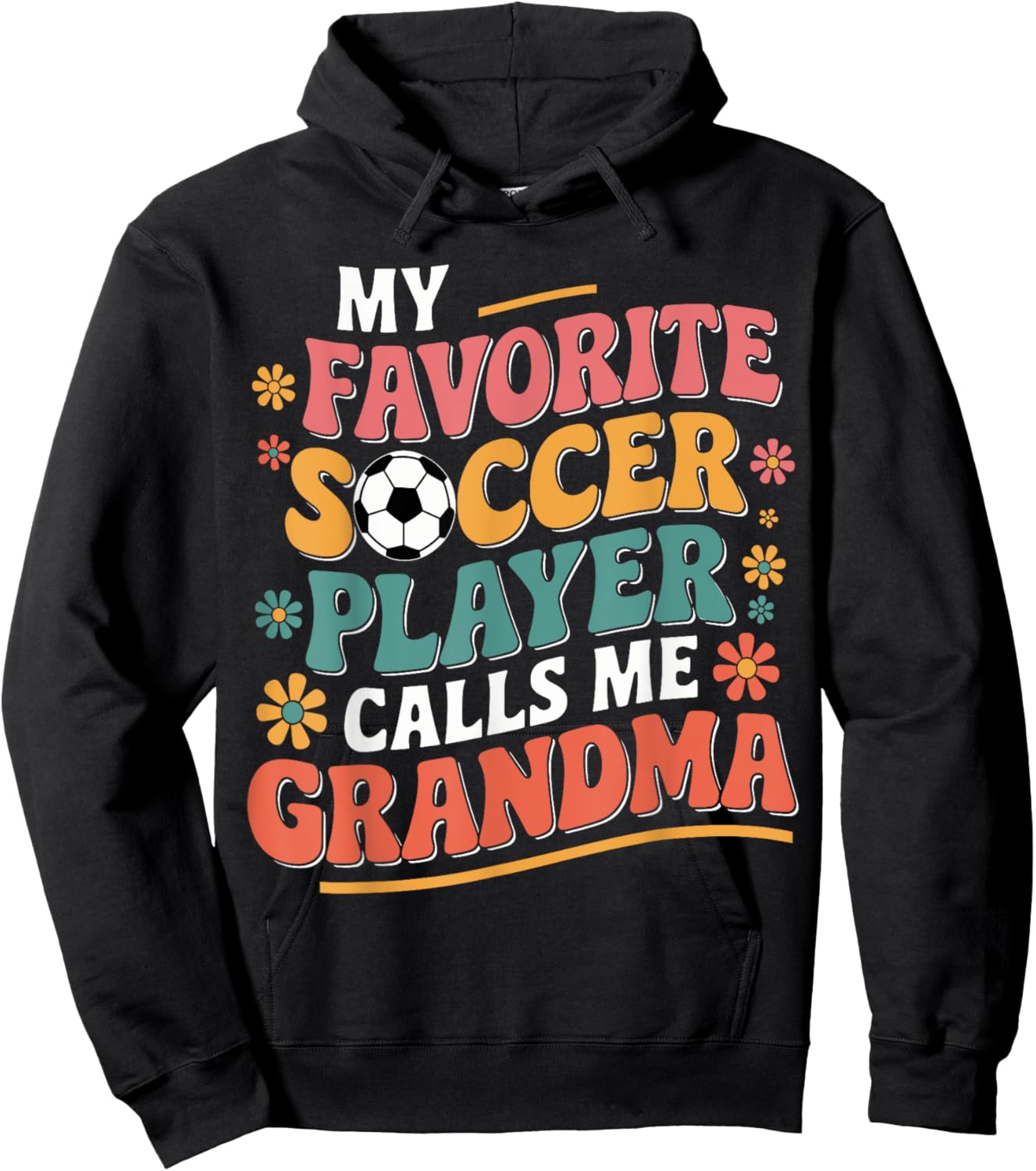 My Favorite Soccer Player Calls Me Grandma Soccer Grandma Hoodie - Hoodie | Black