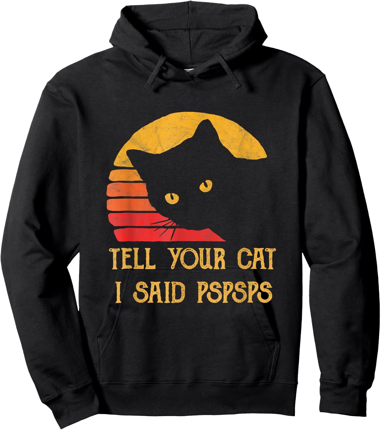 Tell Your Cat I Said Pspsps Cat Retro Meow Kitty Cat Women Hoodie - Hoodie | Black